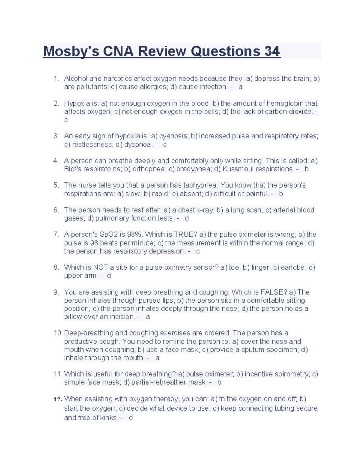 Mosby's CNA Review Questions 34 - Alcohol and narcotics affect oxygen ...