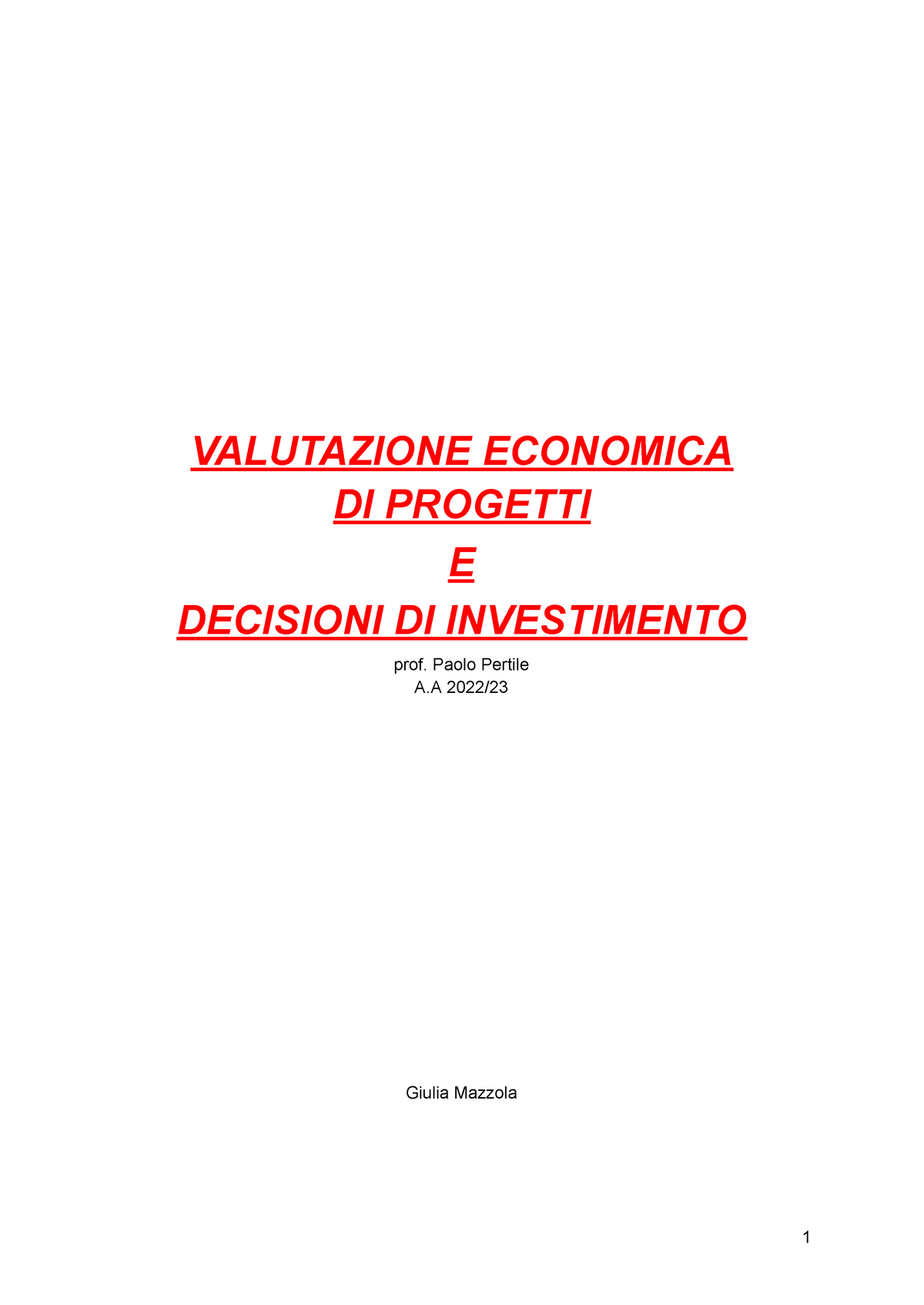 Valutazione Economica - VALUTAZIONE ECONOMICA DI PROGETTI E DECISIONI ...