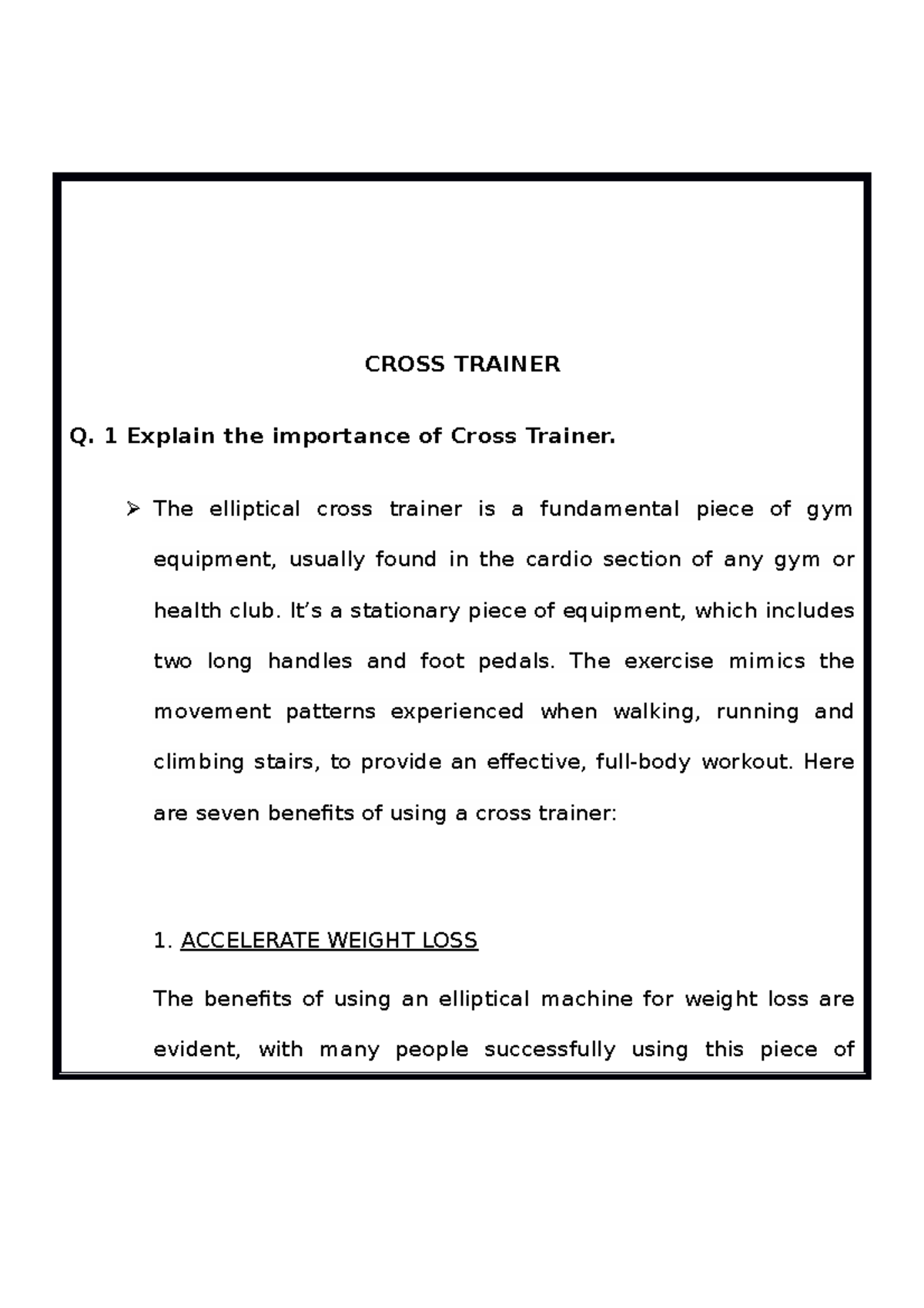 Cross Trainer CROSS TRAINER Q. 1 Explain the importance of Cross