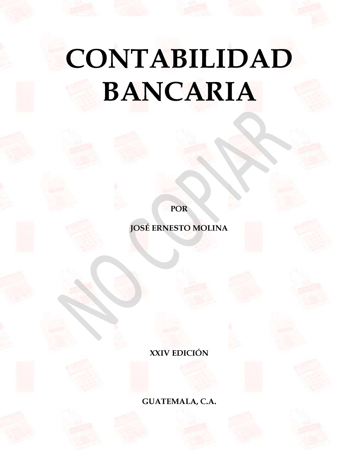 Contabilidad Bancaria Capítulo 1 El Crédito Contabilidad Bancaria Por JosÉ Ernesto Molina 0531