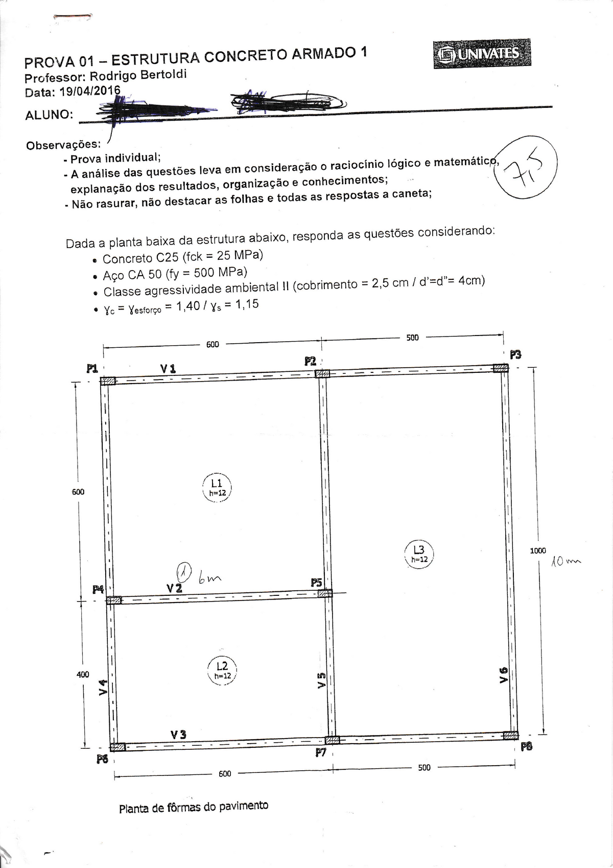 Prova 1-Concreto Armado I 2016 - PROVA 01 ESTRUTURA CONCRETO ARMADO 1 ...