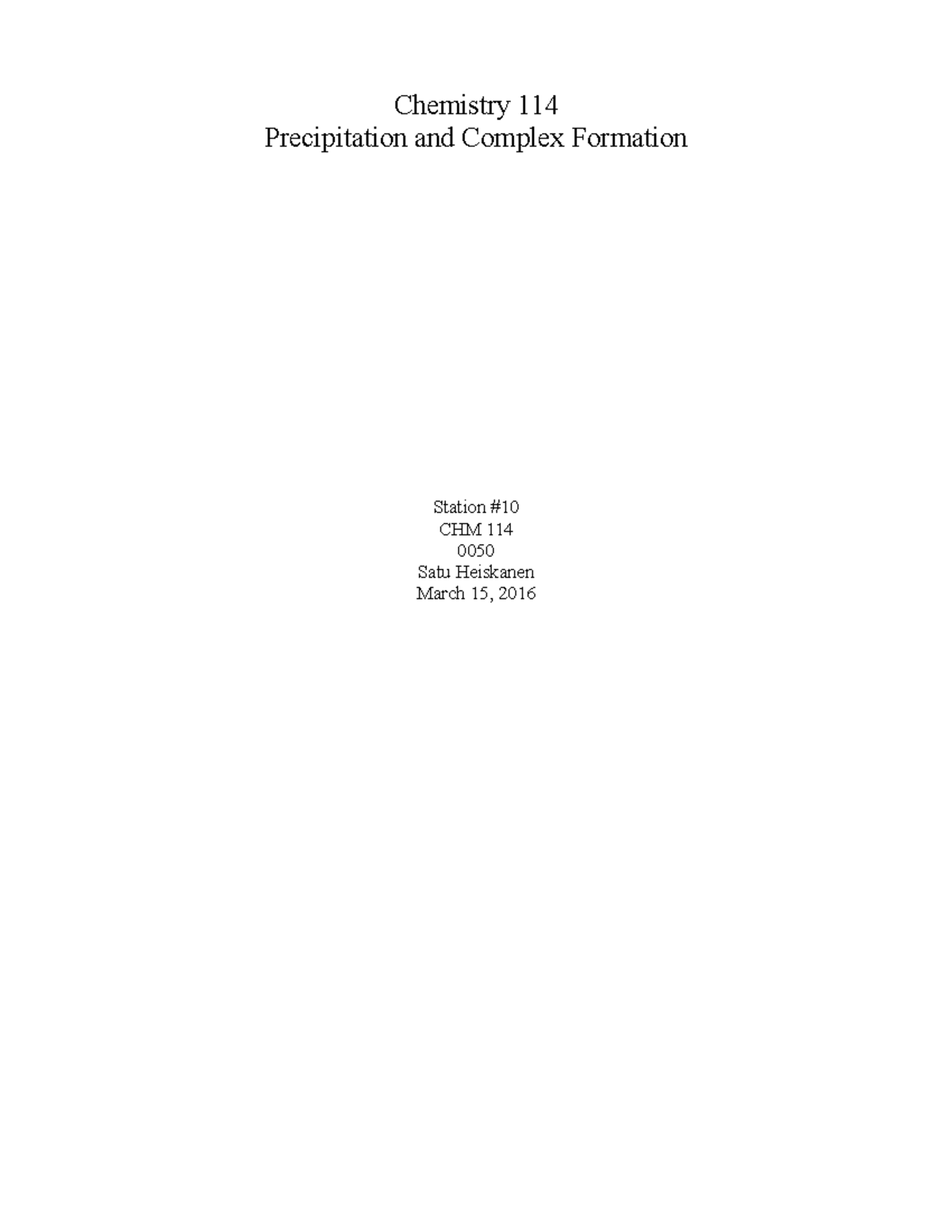 CHM 114 Lab Report #7 - Taken with Satu Heiskanen. - Chemistry 114 ...