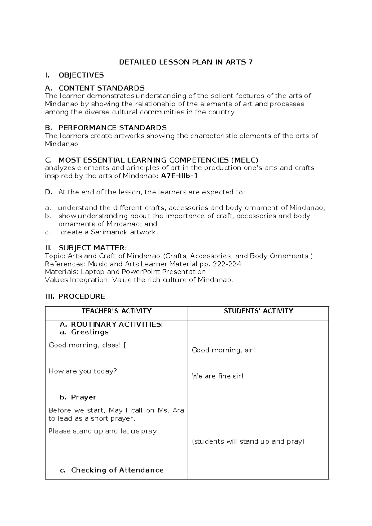 DLP IN Crarfts(ARTS 7) - DETAILED LESSON PLAN IN ARTS 7 I. OBJECTIVES A ...
