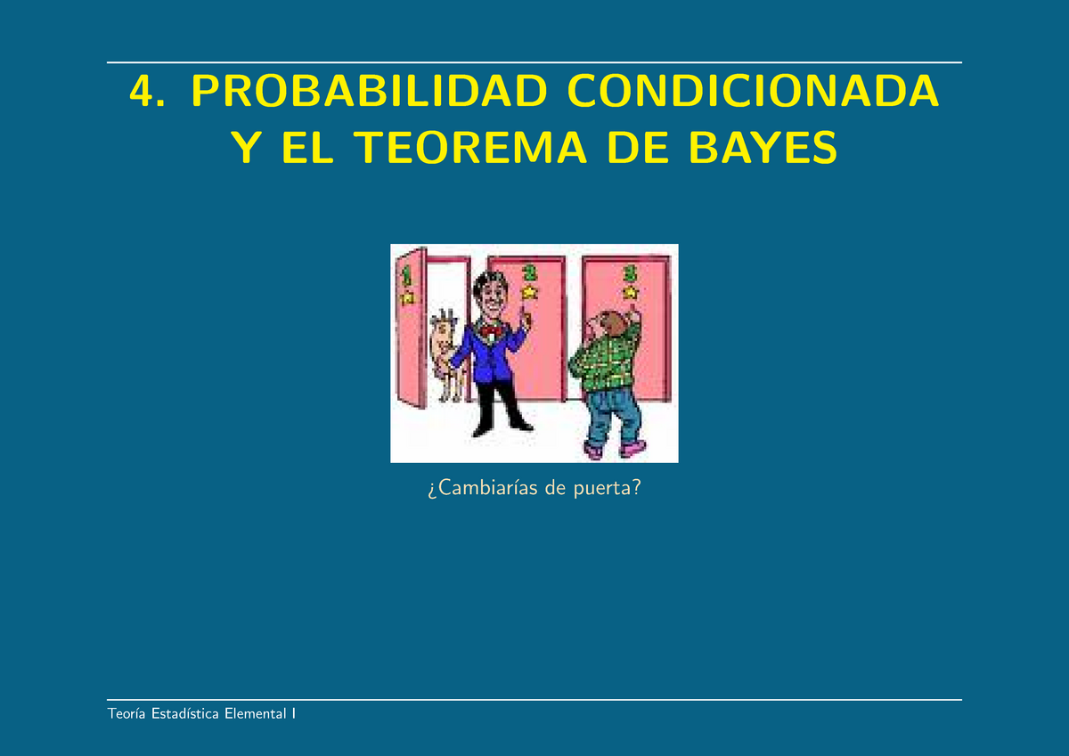 PROBABILIDAD CONDICIONADA Y EL TEOREMA DE BAYES - 4. PROBABILIDAD ...