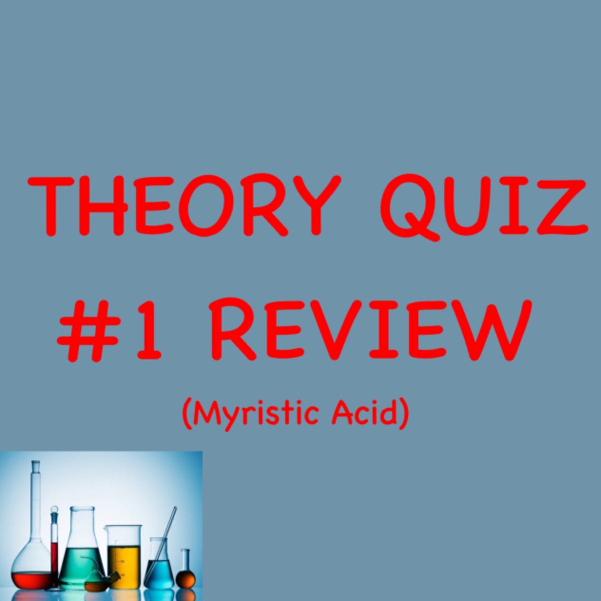 Theory Quiz #1 Review Myristic Acid - Background Information Myristic ...