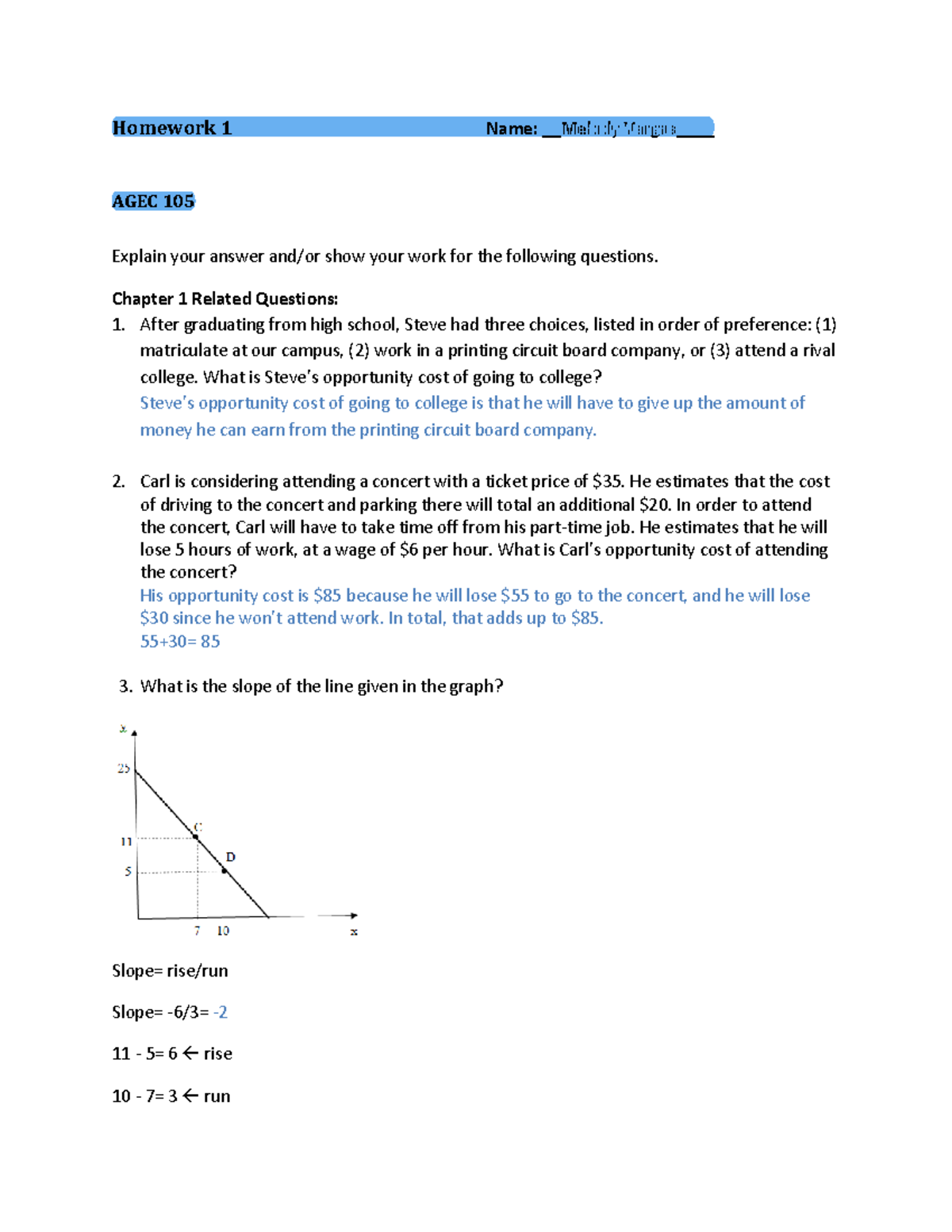 Homework 1 Ag - Homework 1 Name: Melody Vargas__ AGEC 105 Explain your ...