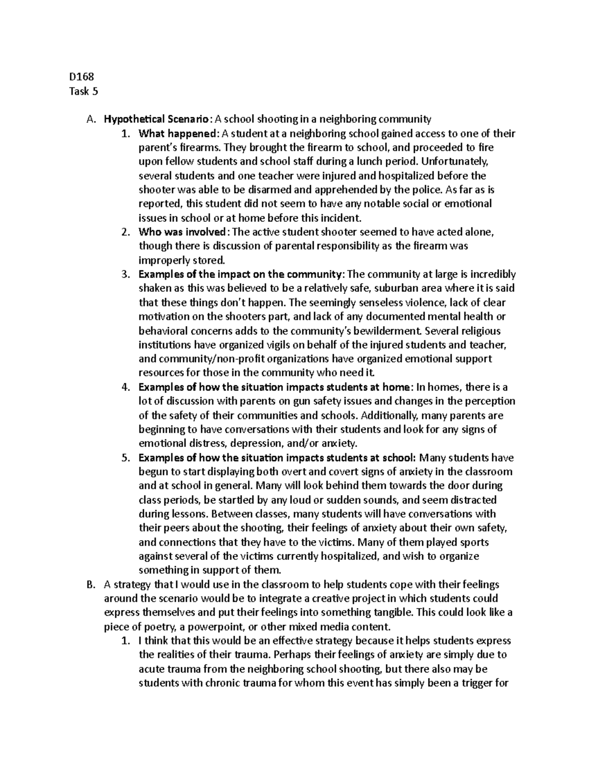 D168 Task5 - Successful attempt - D Task 5 A. Hypothetical Scenario: A ...