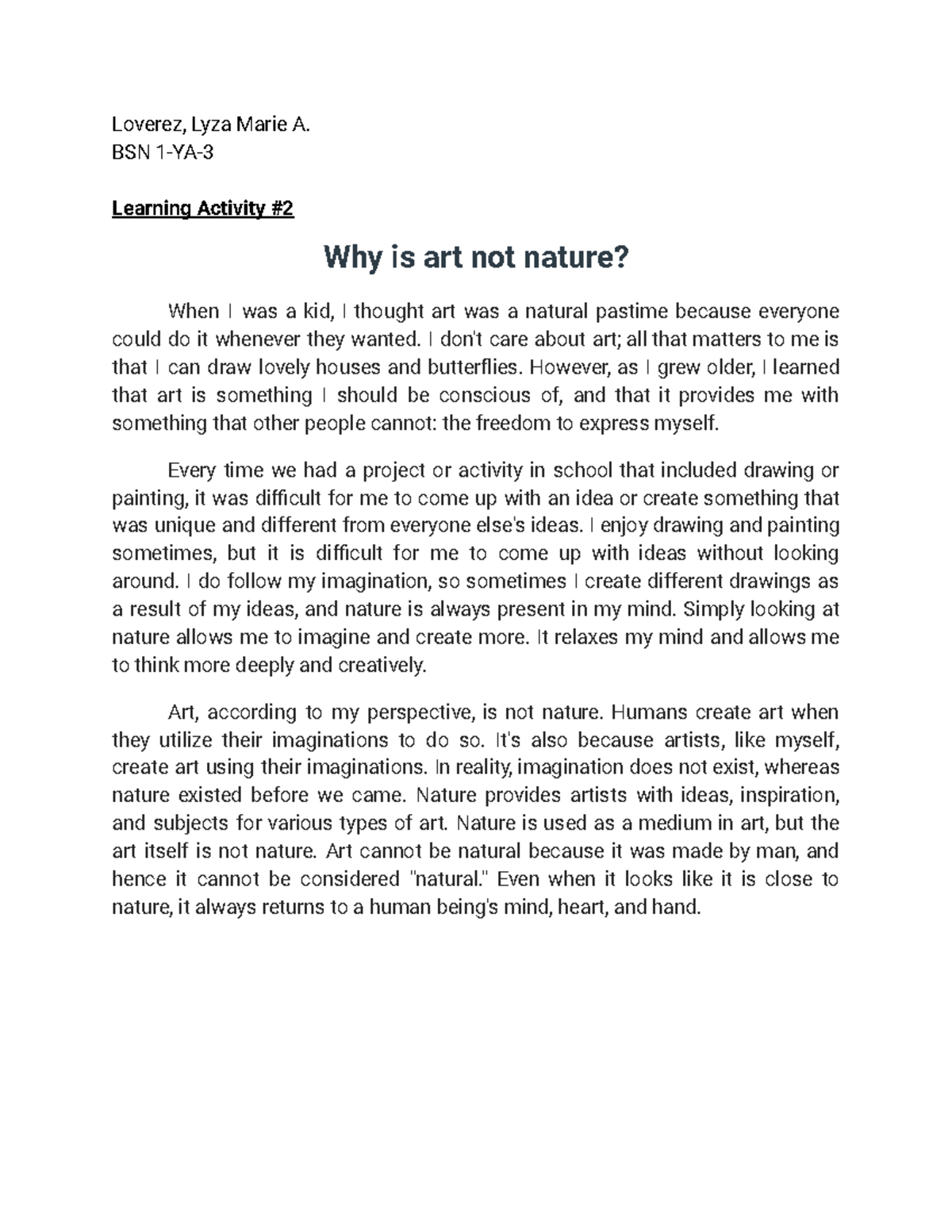 Learning Activity 2 Loverez, Lyza Marie A. BSN 1YA Learning Activity Why is art not