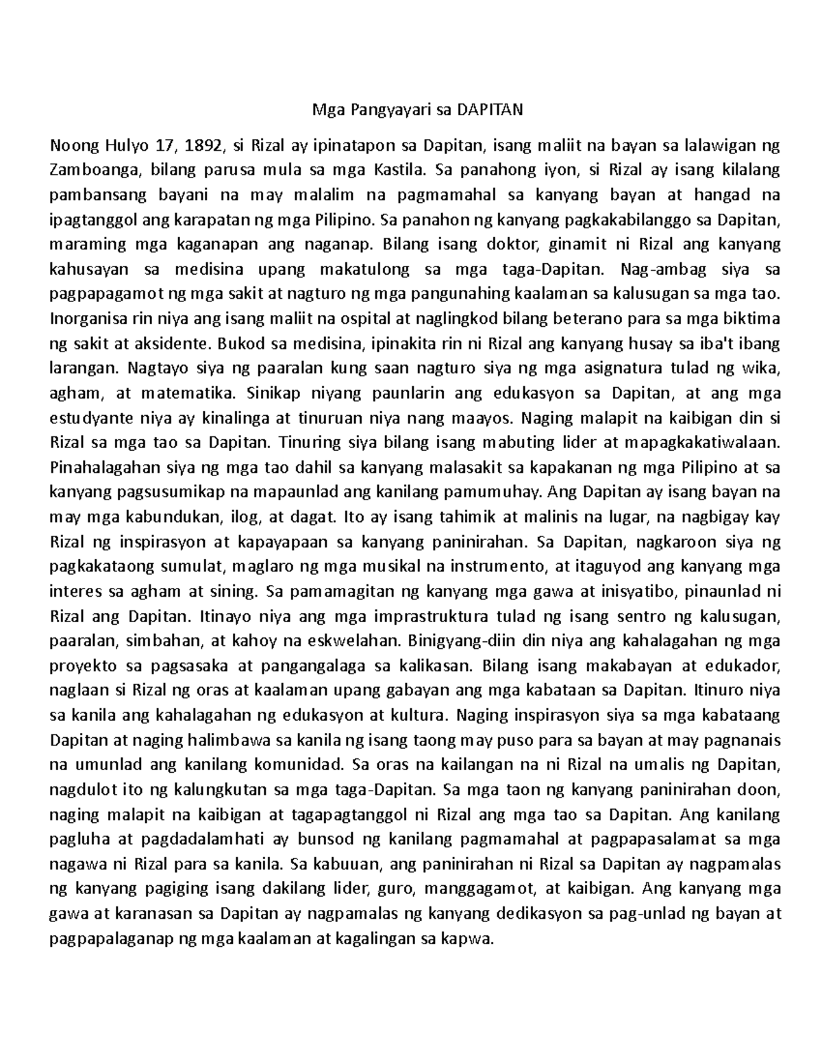 Dapitan Rizal Mga Pangyayari sa DAPITAN Noong Hulyo 17, 1892, si