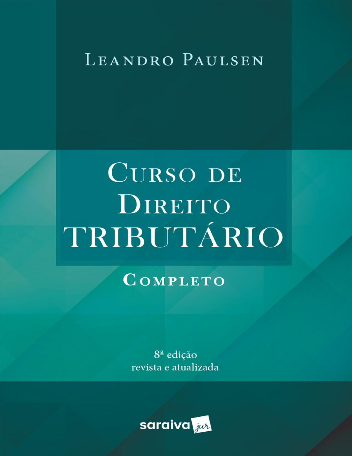 #Curso De Direito Tributário Completo (2017 ) - Leandro Paulsen - ISBN ...