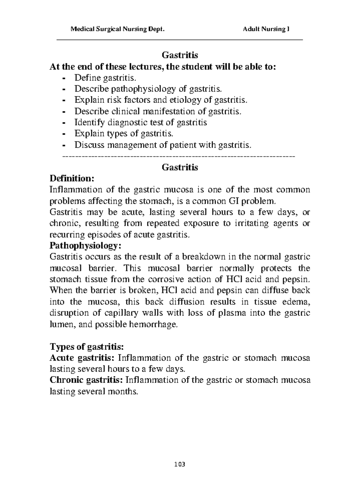 Gastritis Adult Nursing Gastritis At the end of these lectures, the