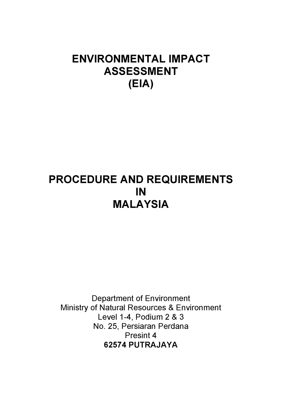 EIA Procedure and Requirements in Malaysia - ENVIRONMENTAL IMPACT ...
