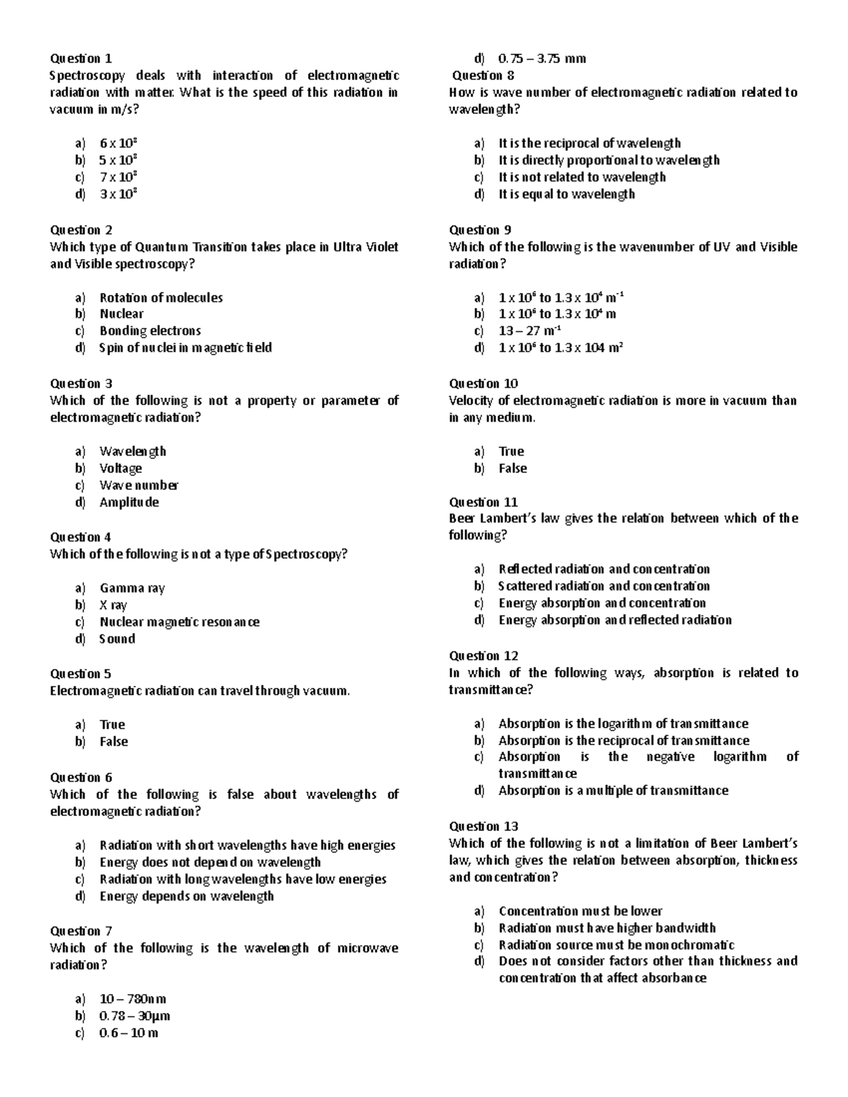 Instru I [Spectroscopy 1] (65 Items) Question 1 Spectroscopy deals