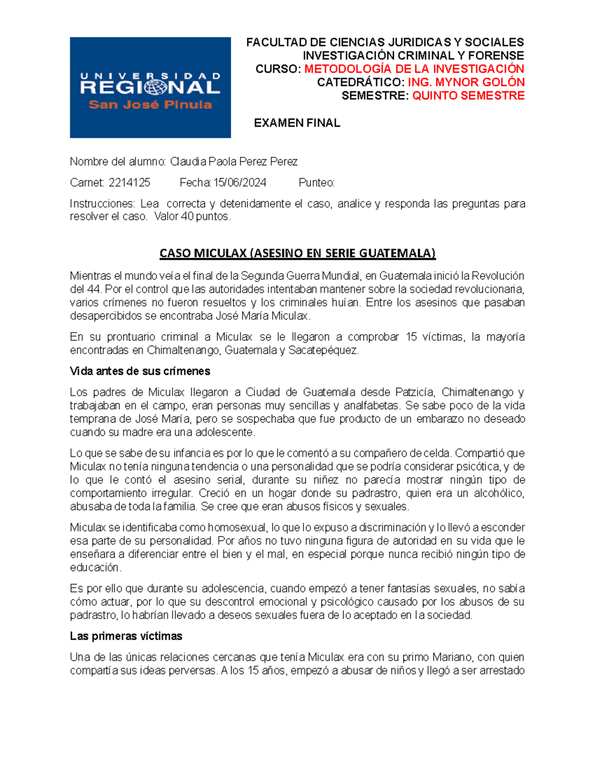 CASO Miculax ( Metodologia) - INVESTIGACIÓN CRIMINAL Y FORENSE CURSO ...