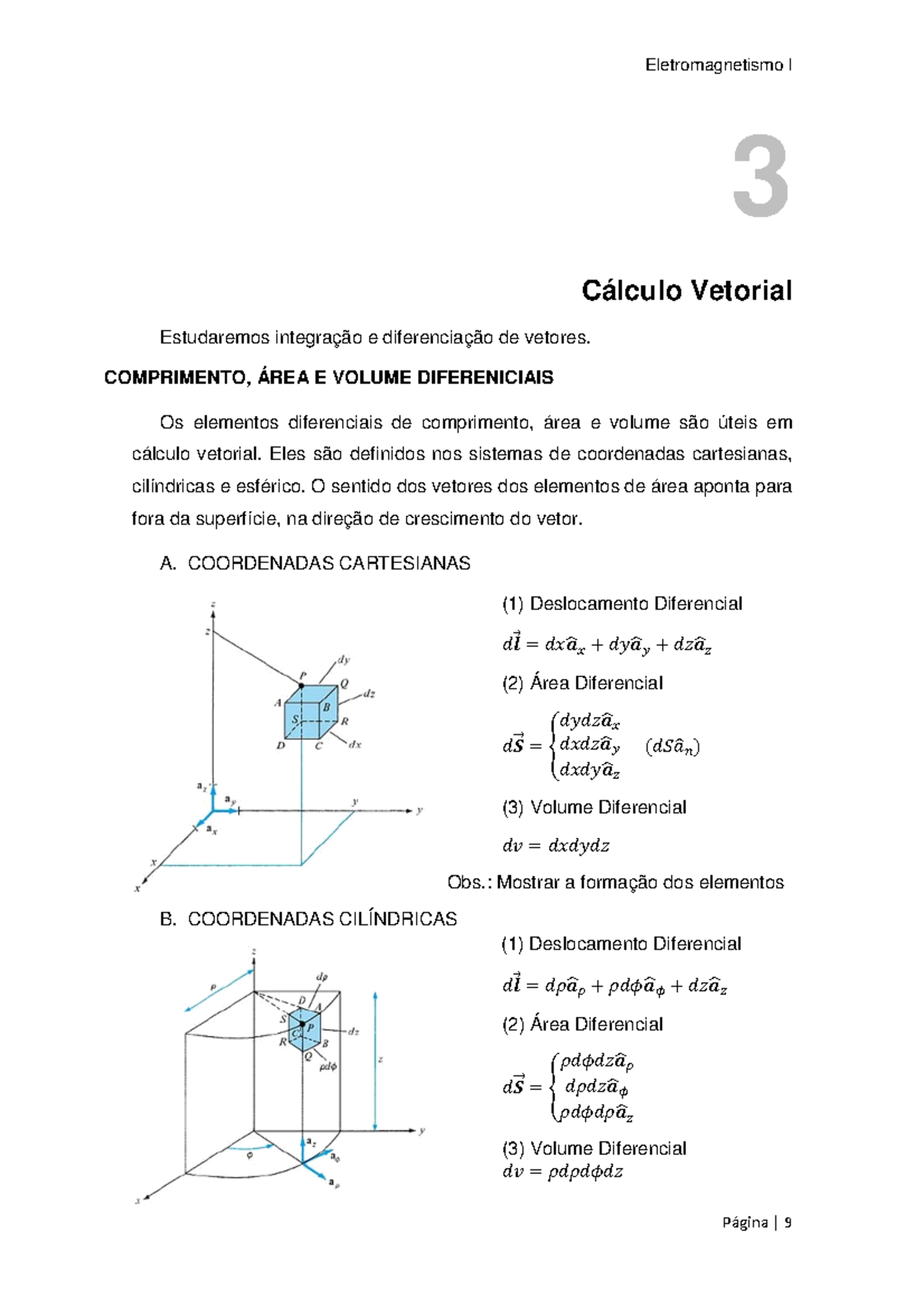 Cap. 03 - Calculo Vetorial - 3 Cálculo Vetorial Estudaremos integração ...