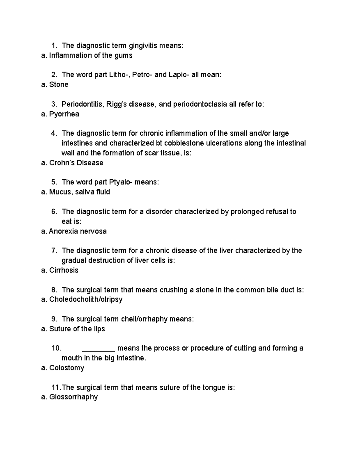 Medical Terminology Unit 11 The diagnostic term gingivitis means a