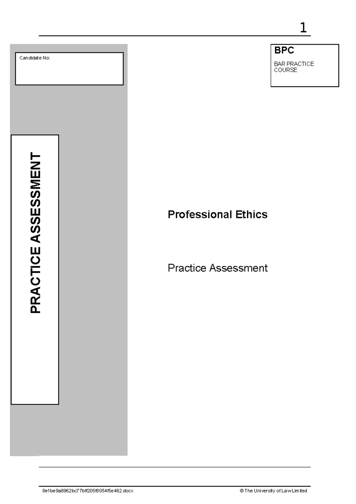 Mock assessment 1 BPC BAR PRACTICE COURSE Professional Ethics