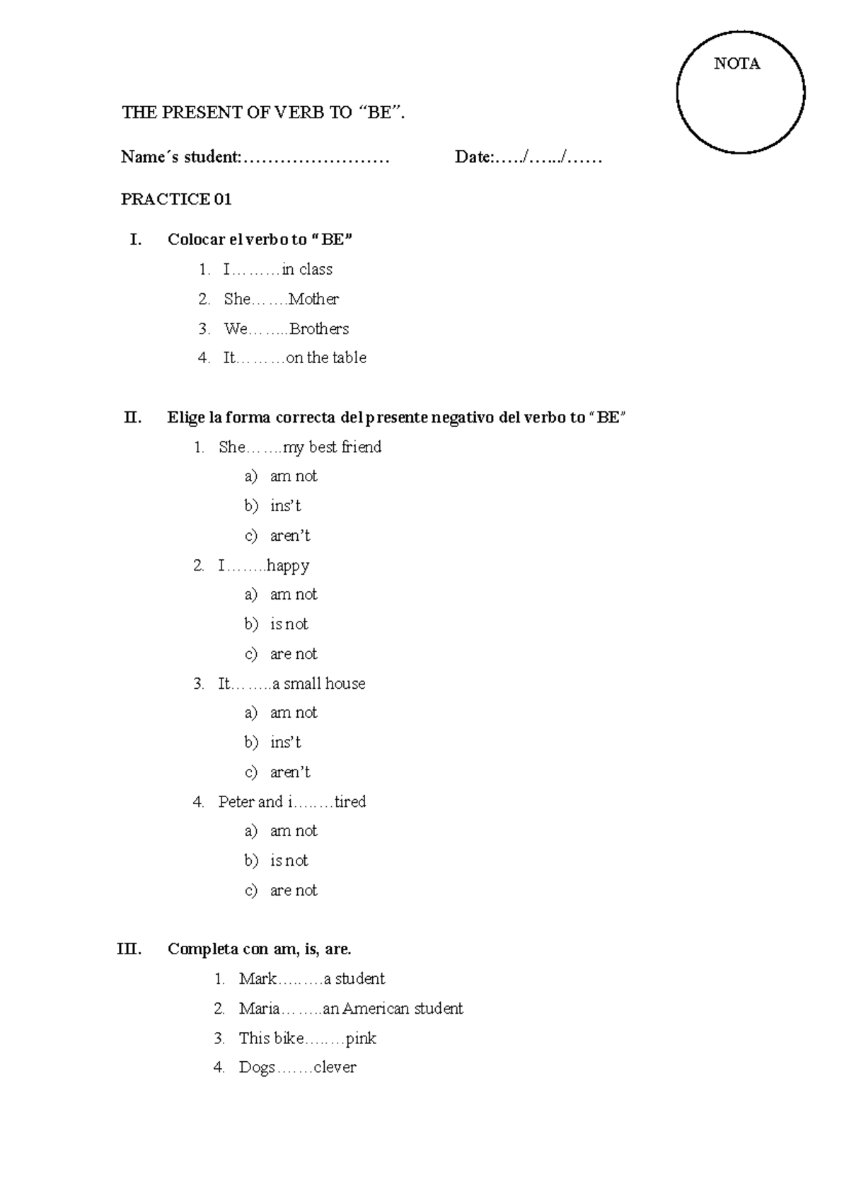 Practica de Ingles-Grupo 03 - THE PRESENT OF VERB TO “BE”. Name ́s ...