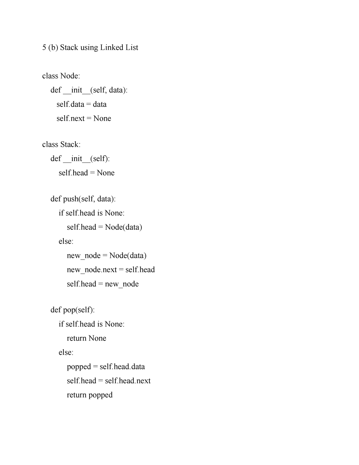 Stackqueue LL - 5 (b) Stack Using Linked List Class Node: Def Init(self ...