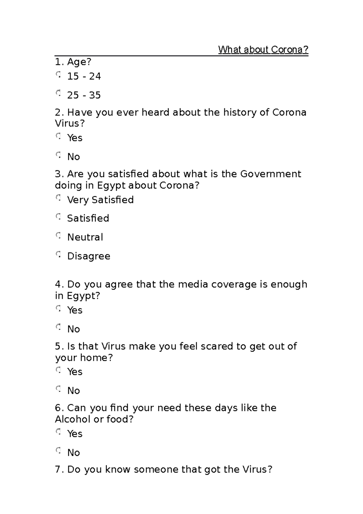 What about Corona - a survey - What about Corona? Age? 15 - 24 25 - 35 ...