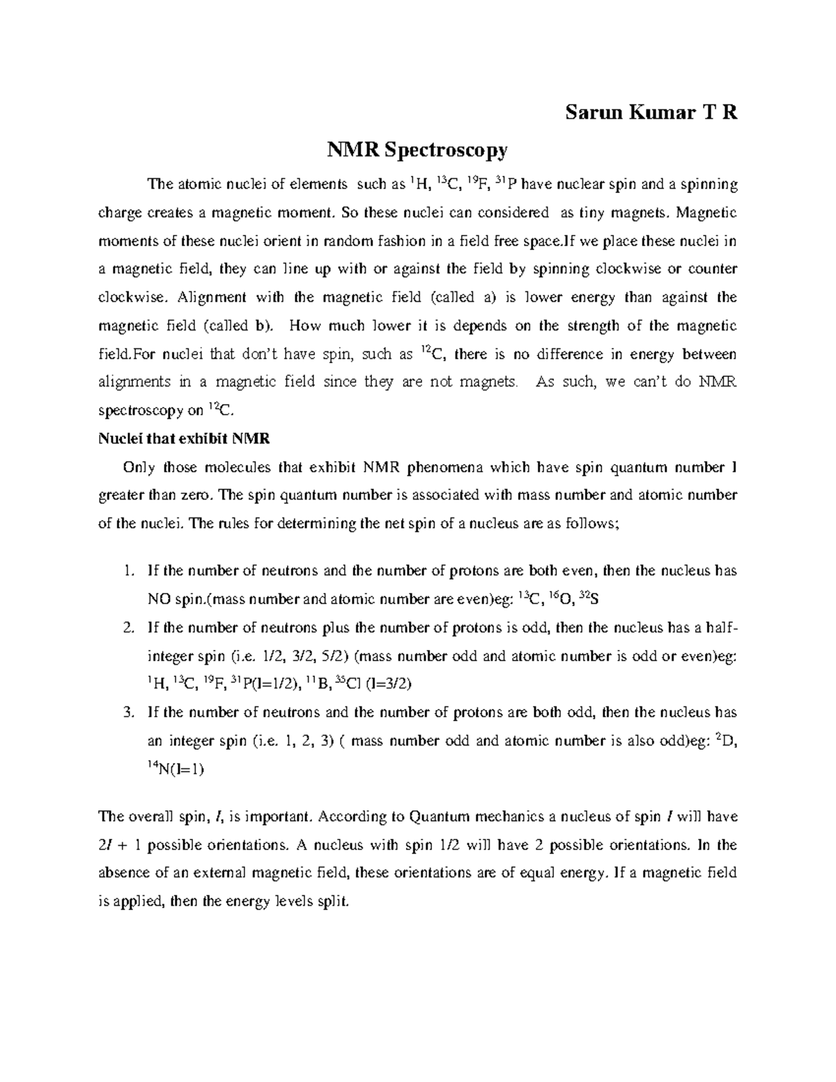 NMR Spectroscopy Its lecture notes Sarun Kumar T R NMR Spectroscopy The atomic nuclei of
