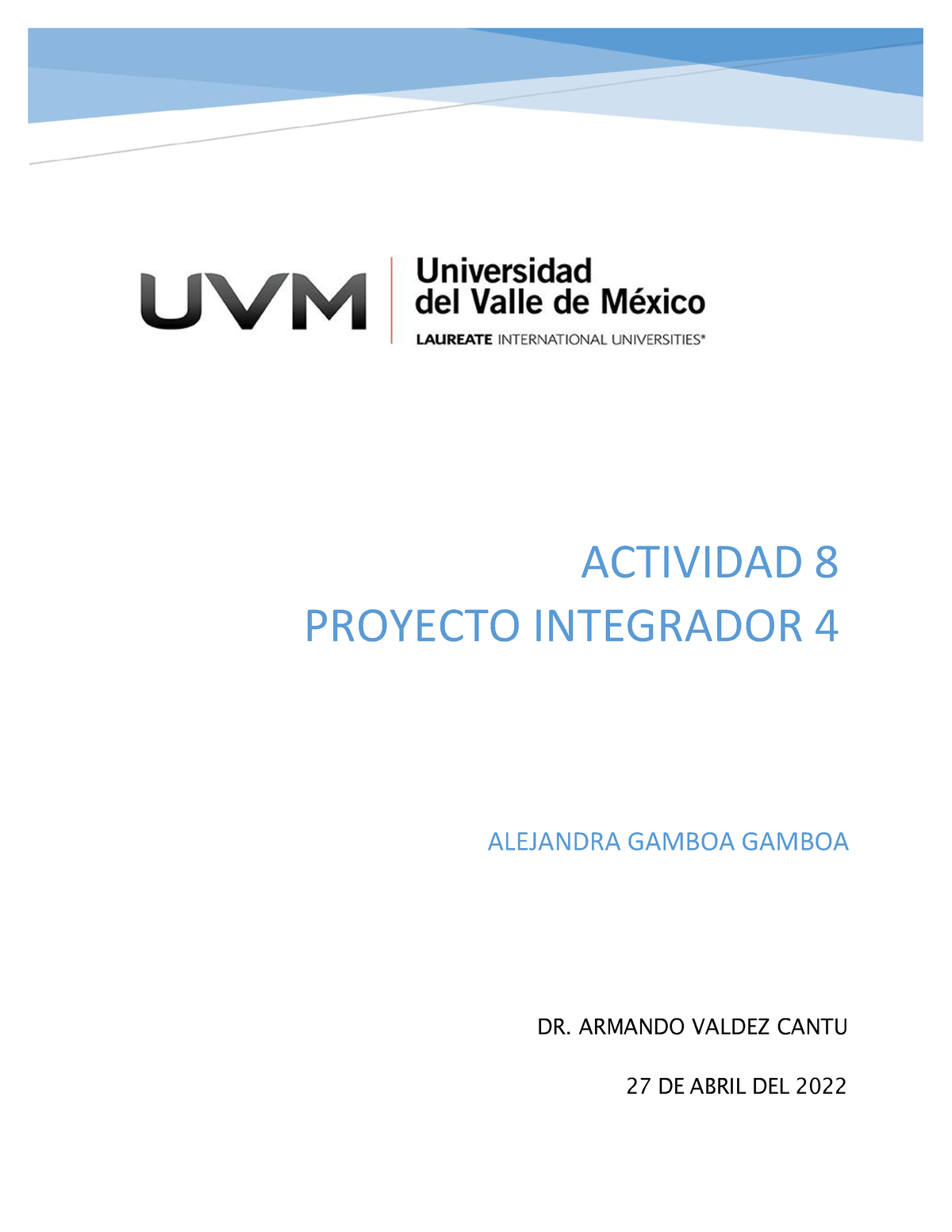 A8 AGG - A8 ESTRATEGIAS DIDACTICAS - ACTIVIDAD 8 PROYECTO INTEGRADOR 4 ...