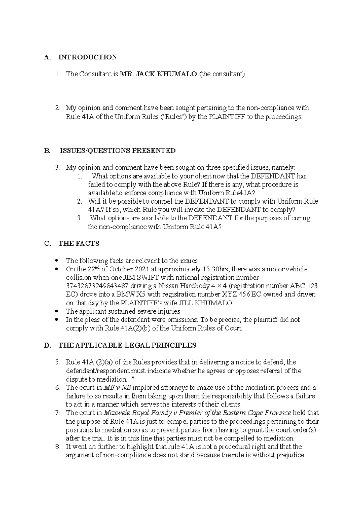 Civil B EXAM - Practice material - A. INTRODUCTION The Consultant is MR ...