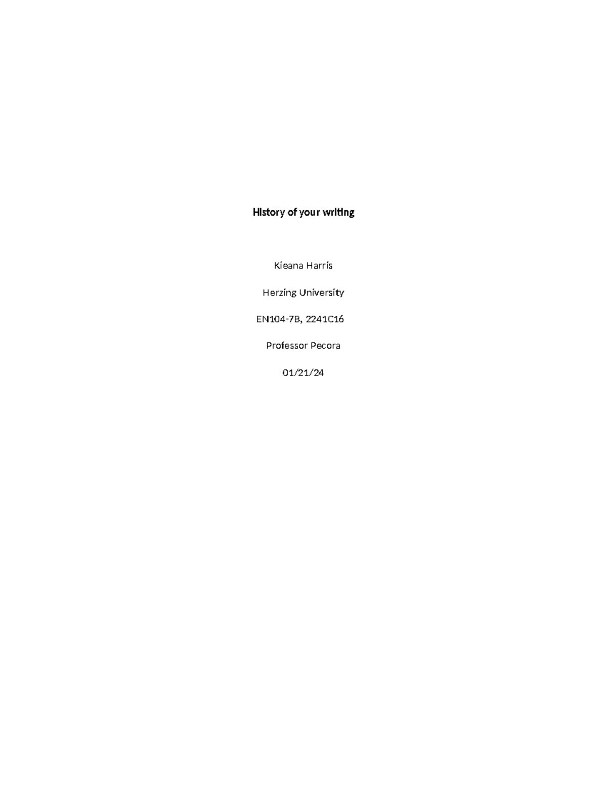 History of your writing - History of your writing Kieana Harris Herzing ...