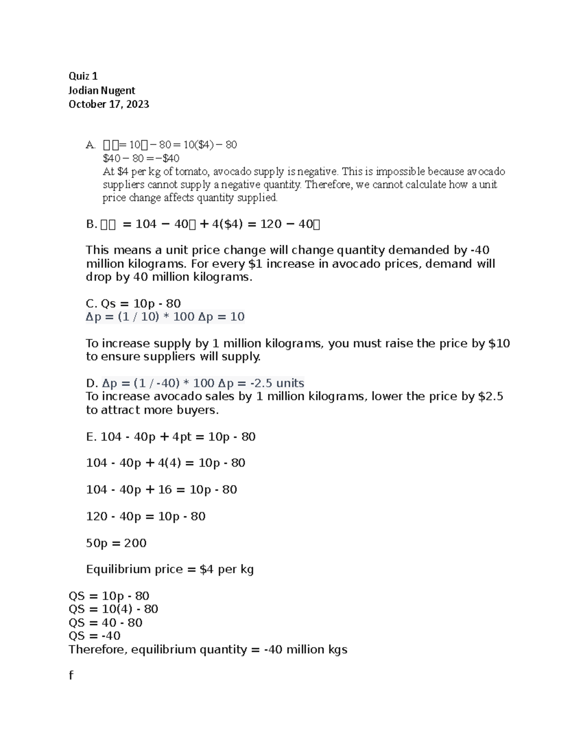 Microeconomics Quiz 1 - ahhh - Quiz 1 Jodian Nugent October 17, 2023 A ...