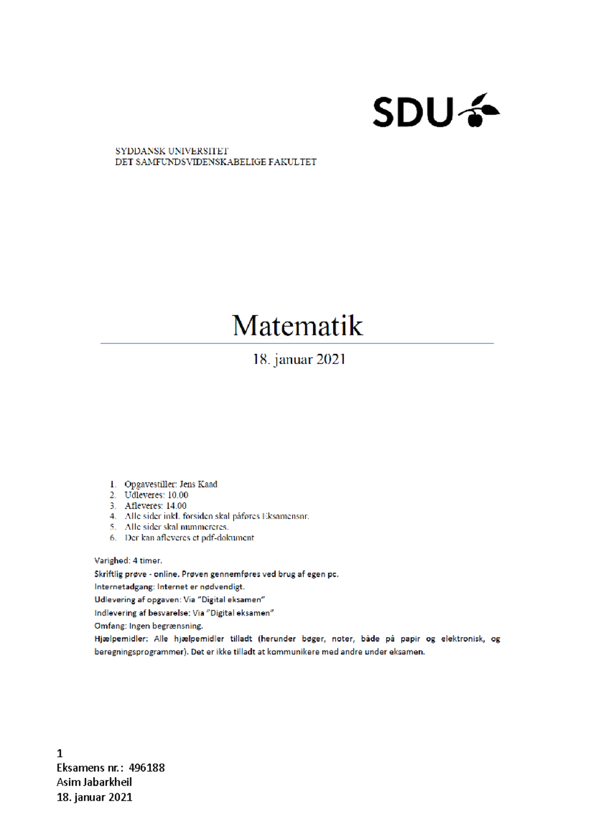 Skriftlig Matematik Eksame 2021 - 1 Eksamens Nr.: 496188 Asim ...