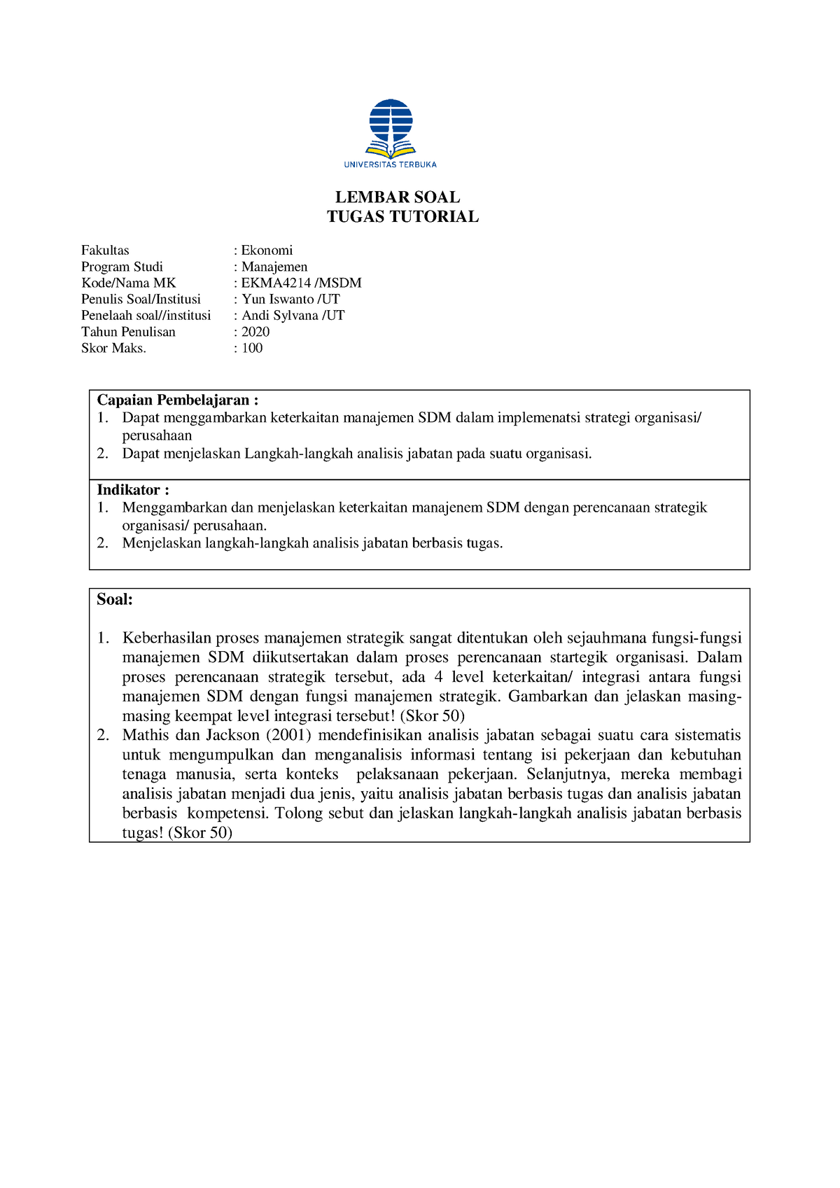Tugas Tuton 1 2021-1 - Aaaafafa - LEMBAR SOAL TUGAS TUTORIAL Fakultas ...