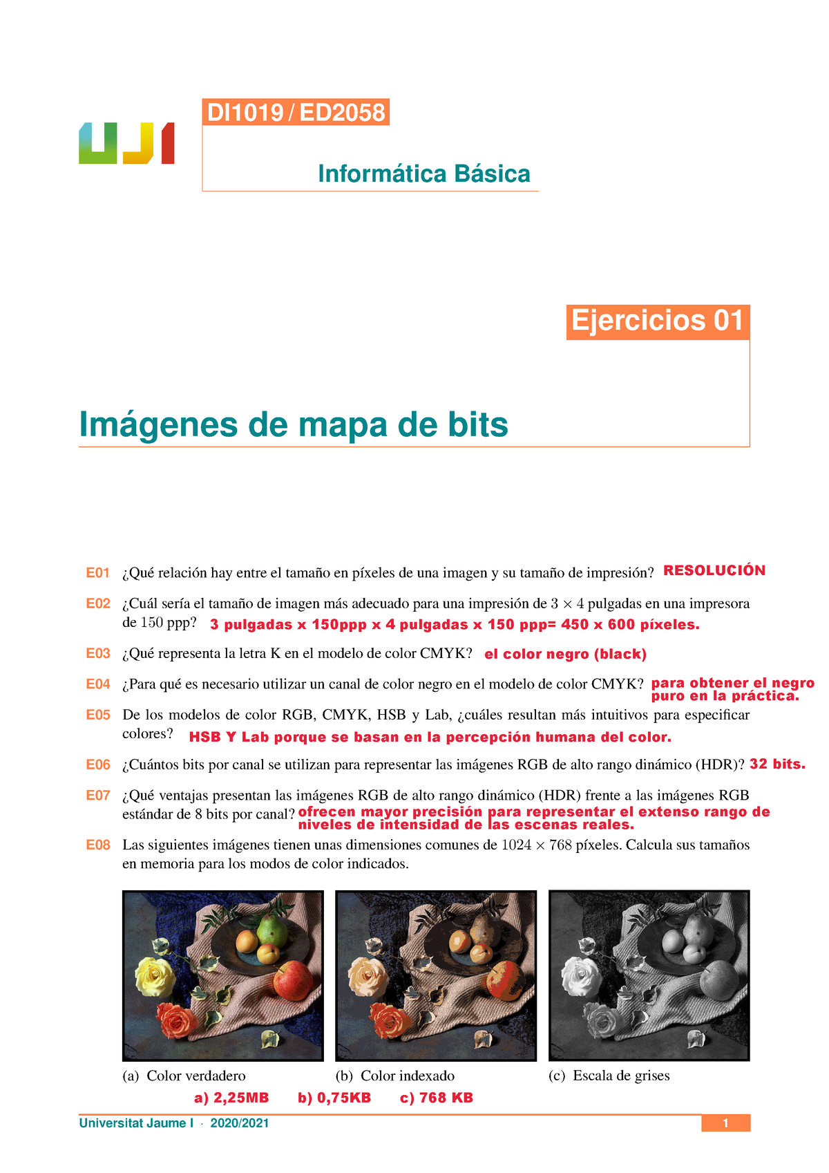 Ejercicios 01 - DI1019 /ED Informatica B ́ Asica ́ Ejercicios 01 ...