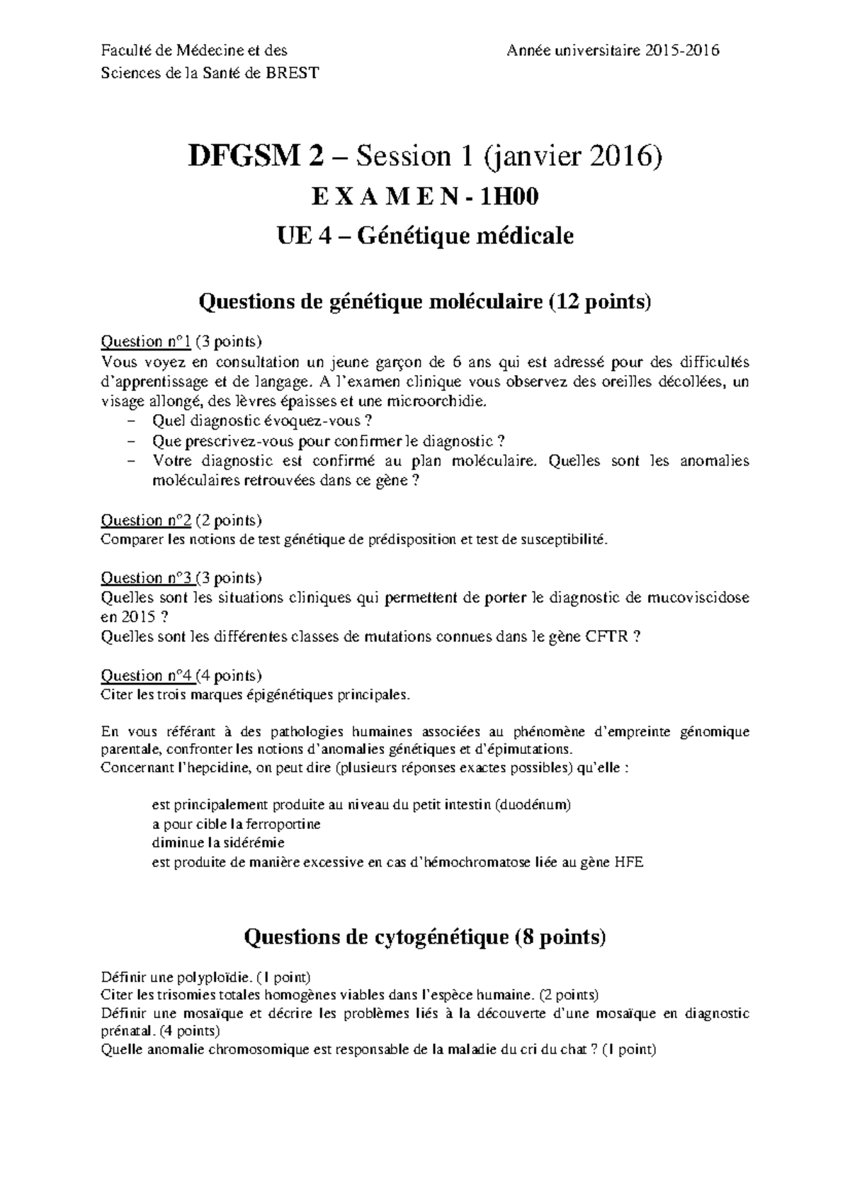 Examen Janvier 2016, questions Faculté de Médecine et des Sciences de — free download