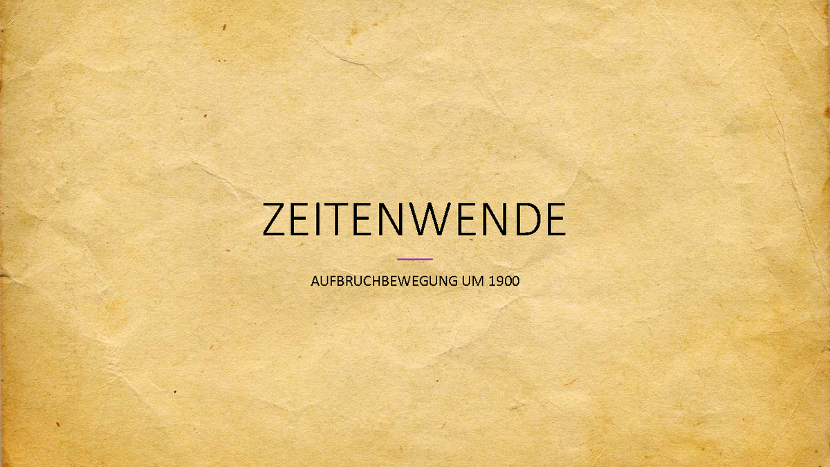 Zeitenwende - Literaturepoche Der Jahrhundertwende - ZEITENWENDE ...