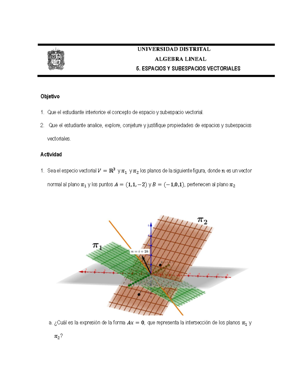 Taller 5 - UNIVERSIDAD DISTRITAL ALGEBRA LINEAL 5. ESPACIOS Y ...