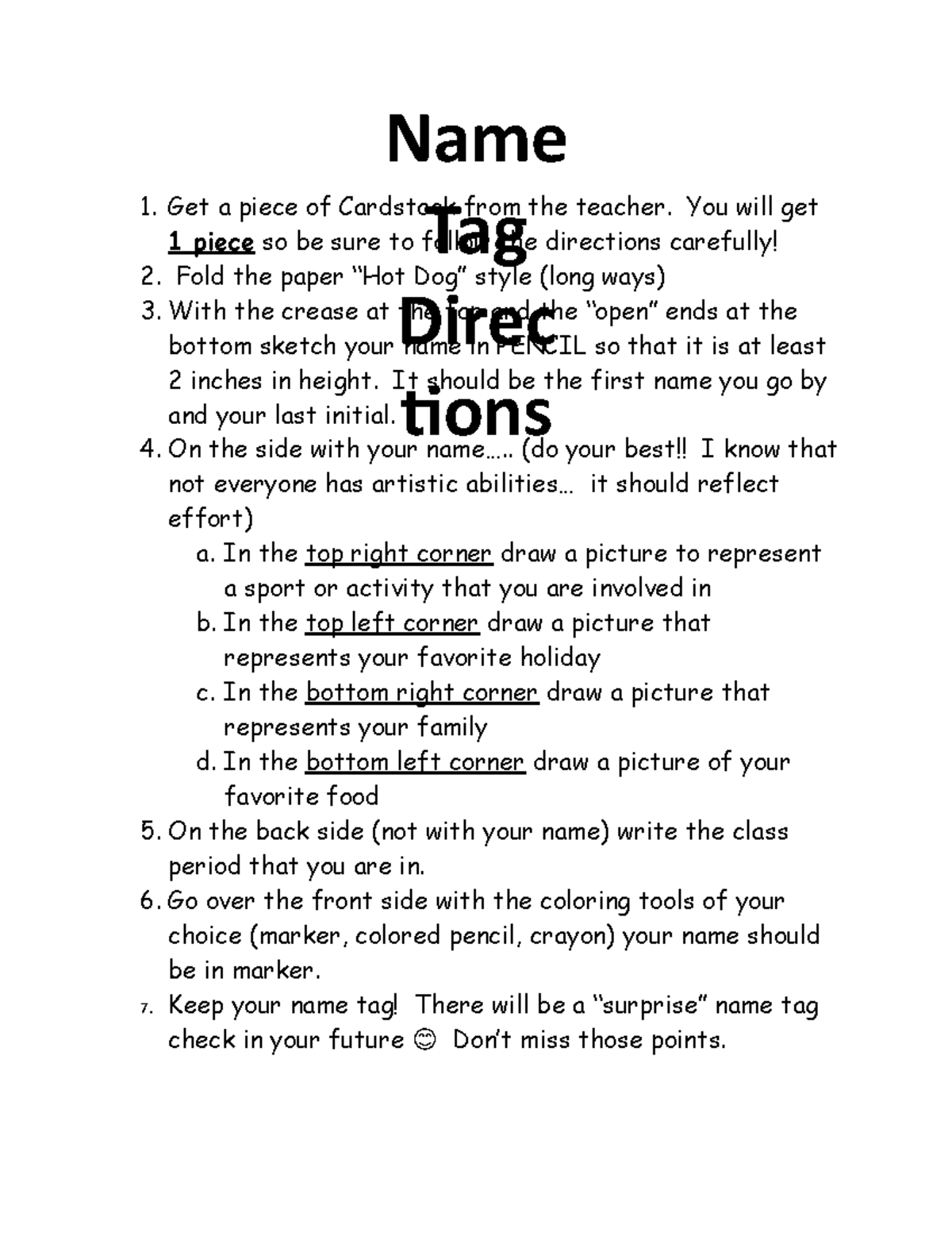 Name Tag Directions paper Get a piece of Cardstock from the teacher