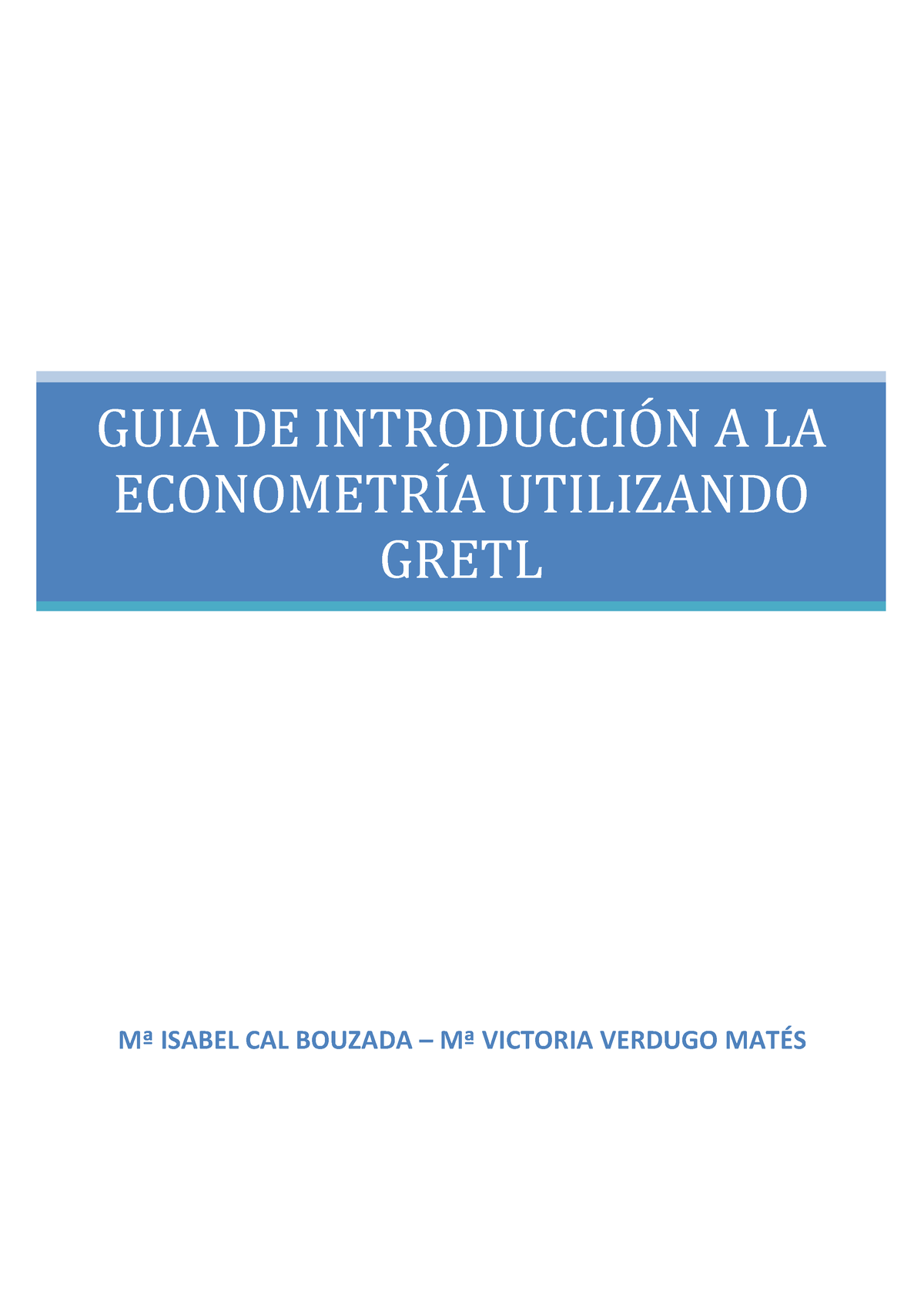 Guia De Introduccion A La Econometria Con Gretl - Mª ISABEL CAL BOUZADA ...