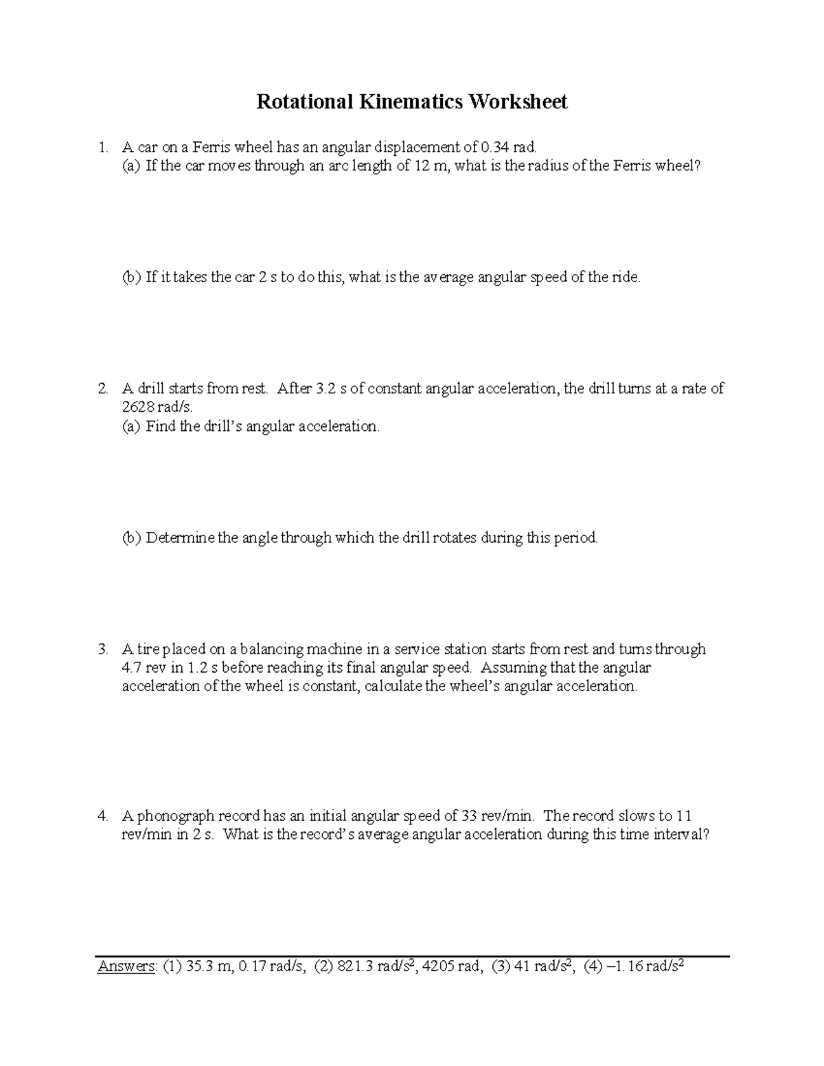 Rotational Kinematics Worksheet (a) If the car moves through an arc length of 12 m, what is