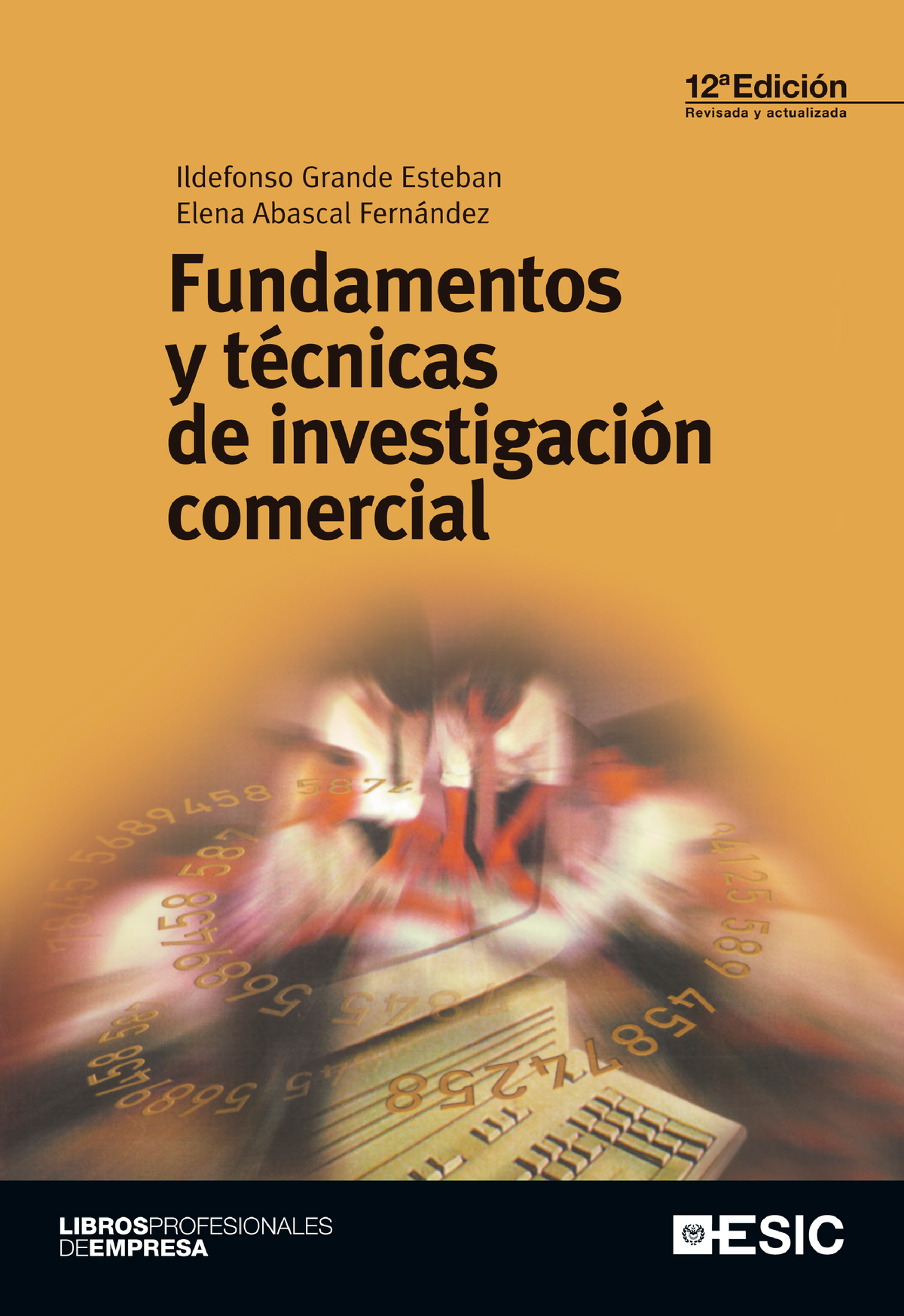 Fundamentos Investigaci'on Comercial - 1.ª Edición: 1994 2.ª Edición ...