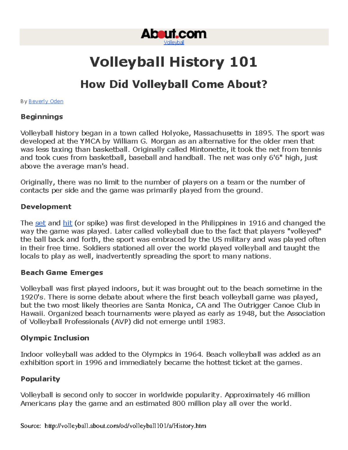 Volleyball origins Source volleyball.about/od/volleyball101/a