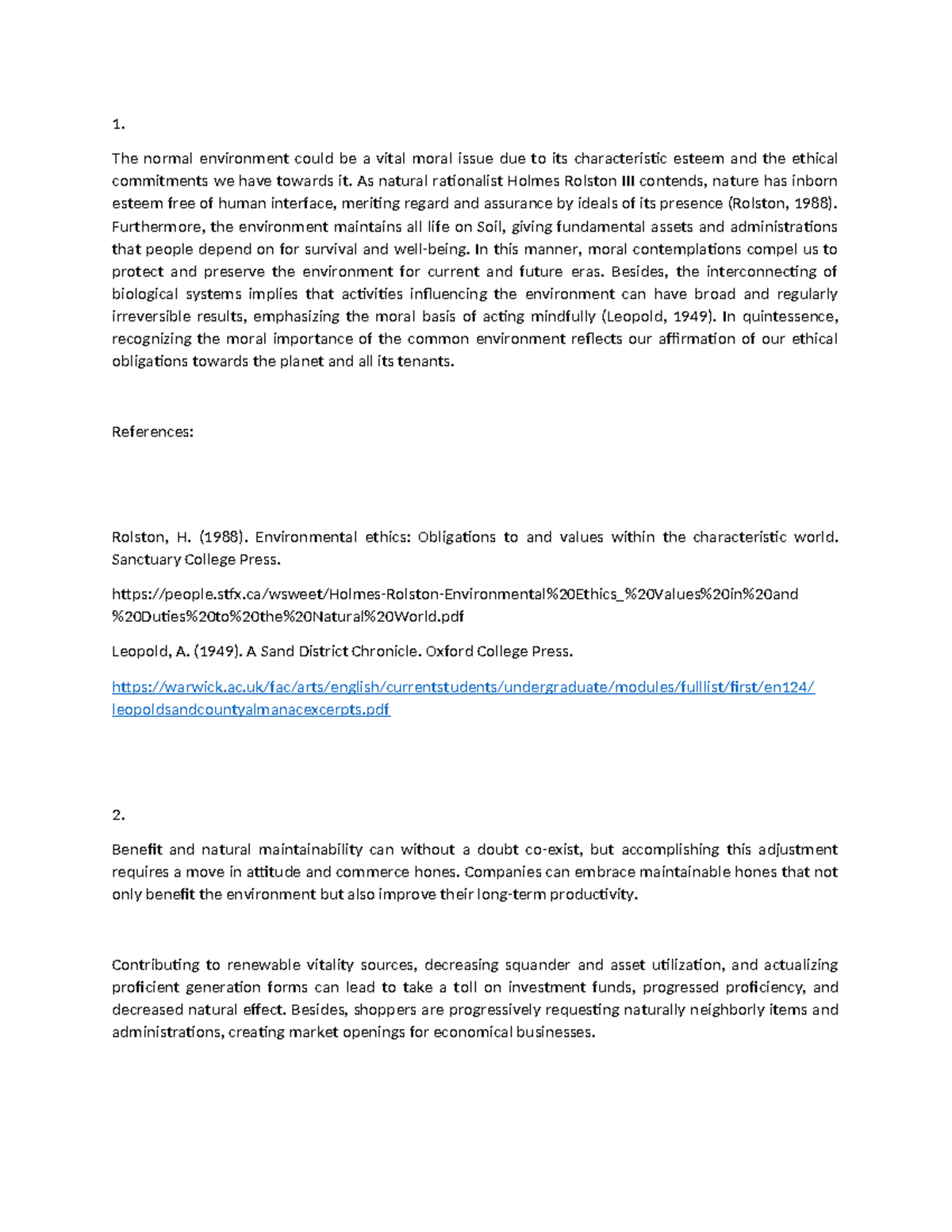 Business Ethics week 6 discussion - 1. The normal environment could be ...