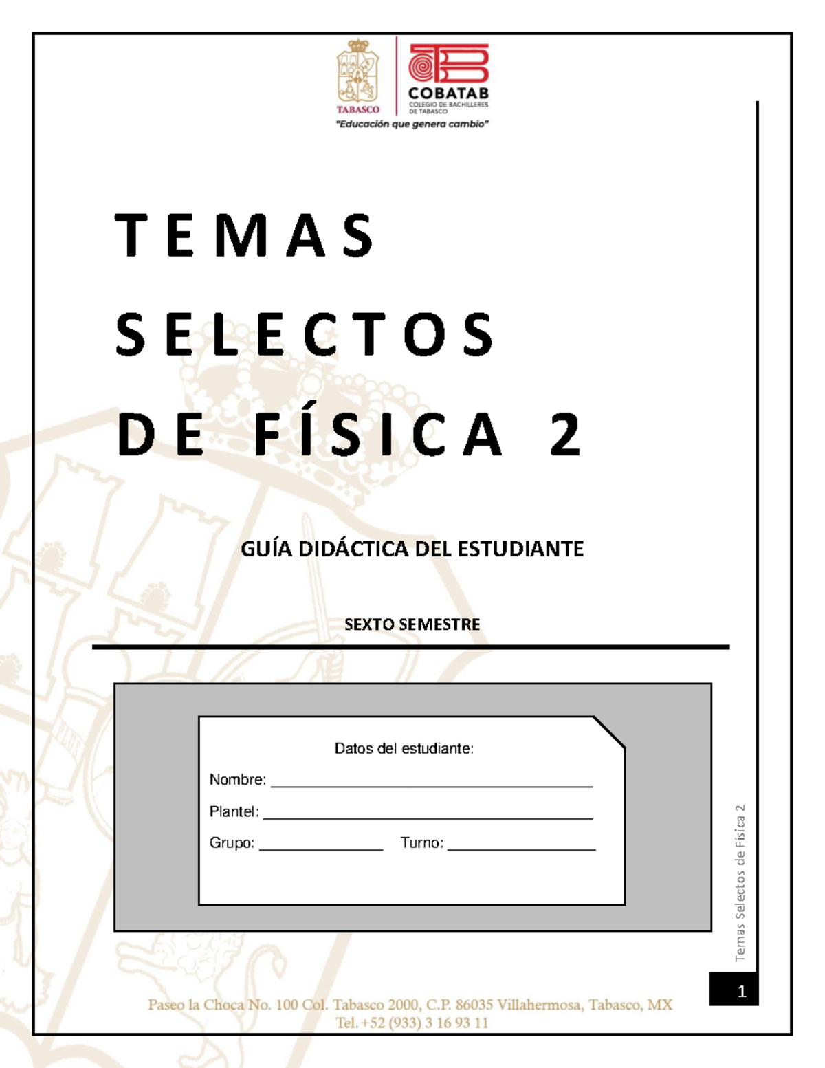 Sexto Semestre.- Guía Didáctica Del Estudiante.- Temas Selectos De ...