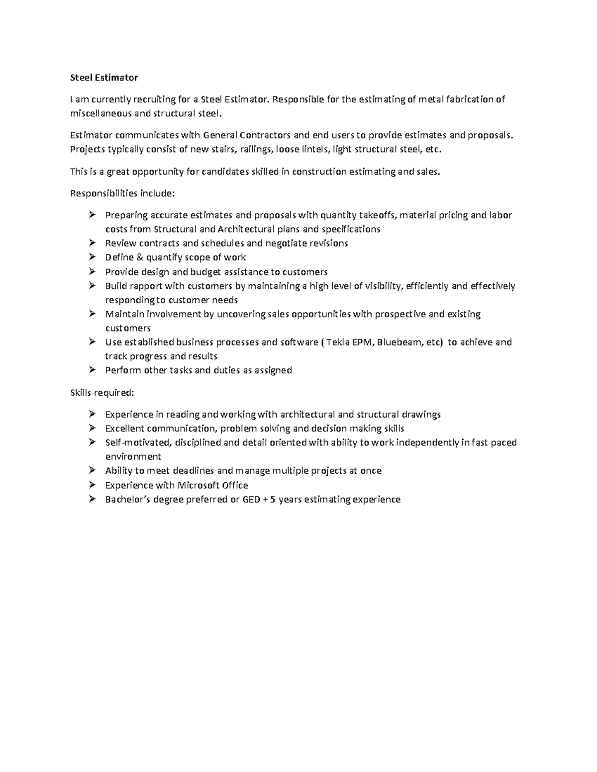 Steel Estimator Lecture notes only Steel Estimator I am currently recruiting for a Steel