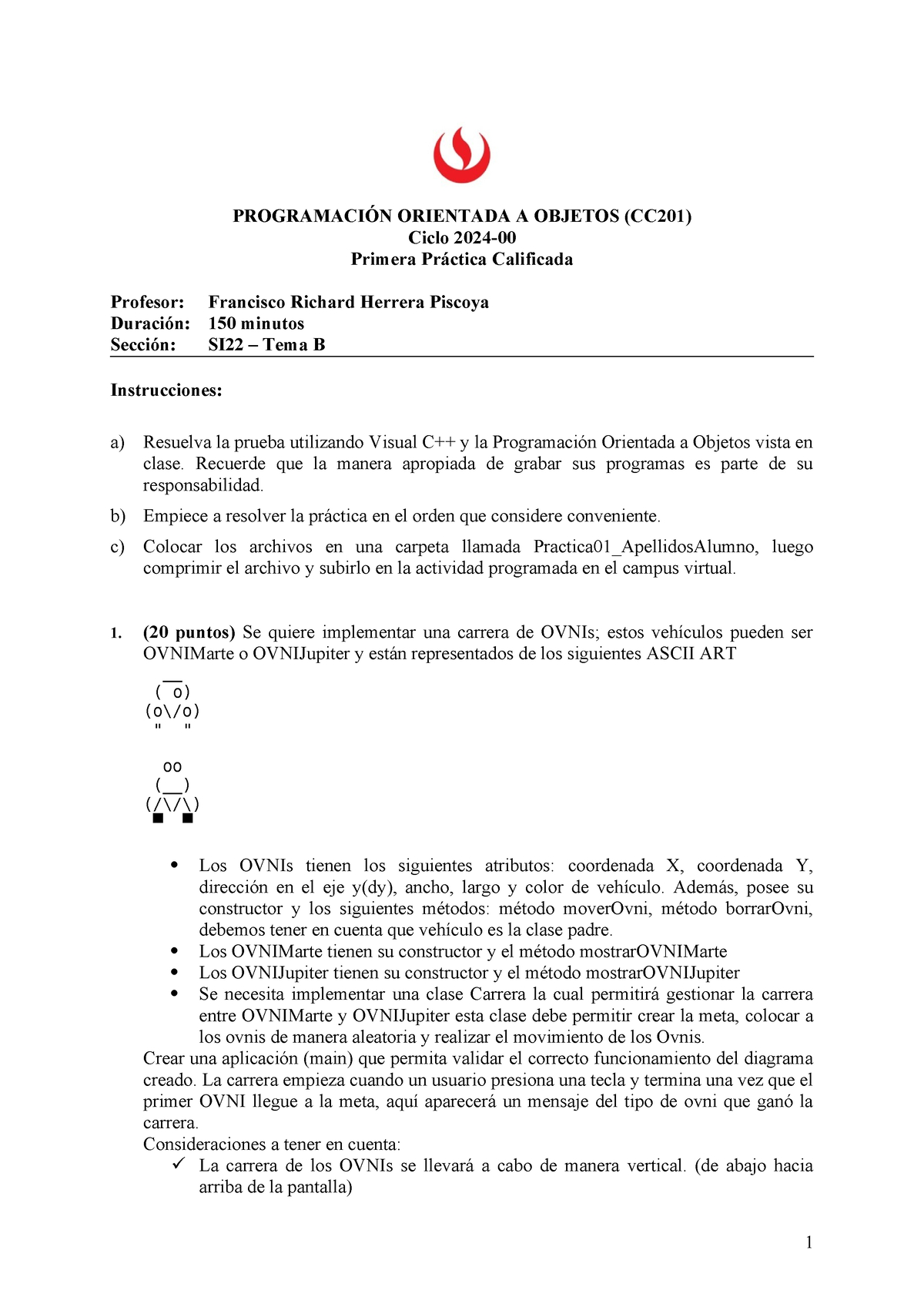 PC1 SI22 Tema B 2024-0 - PC1 Tema B - PROGRAMACIÓN ORIENTADA A OBJETOS ...