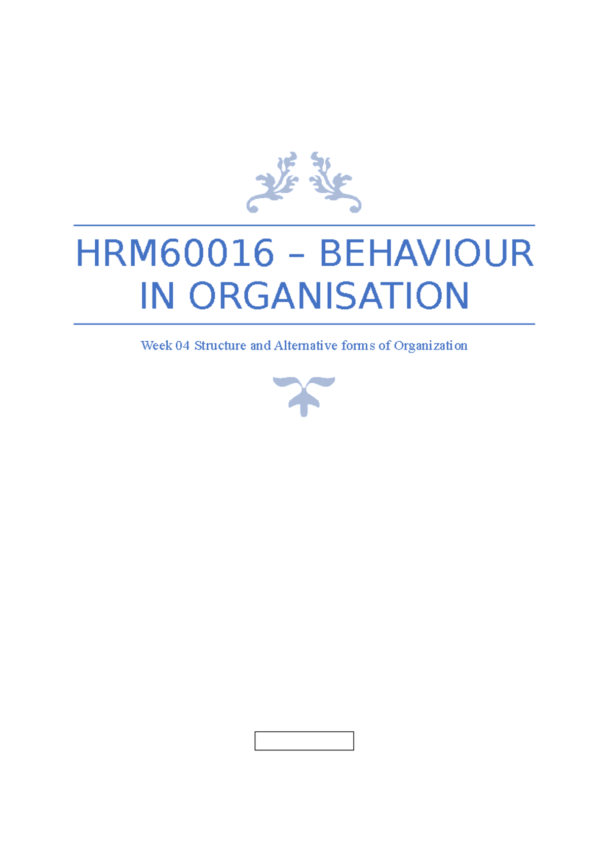 HRM60016 Week 04 important information that will will help succeed in ...