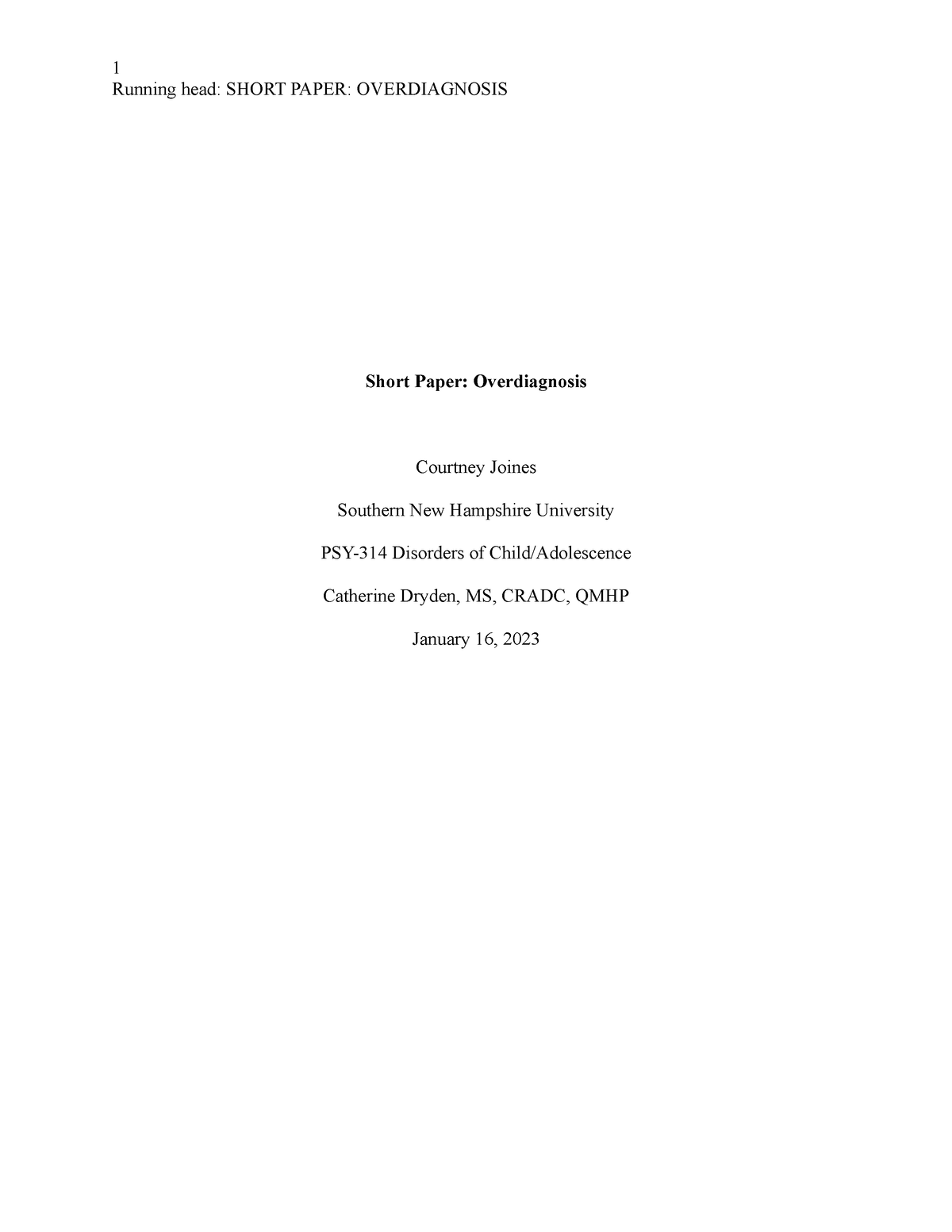 PSY-314 Short Paper Overdiagnosis - Running head: SHORT PAPER ...