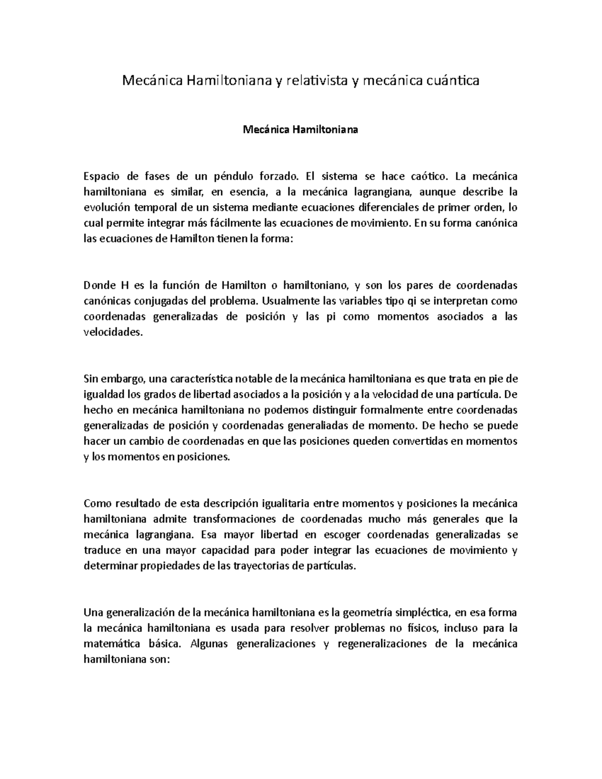 Mecánica Hamiltoniana y relativista y mecánica cuántica Mecánica