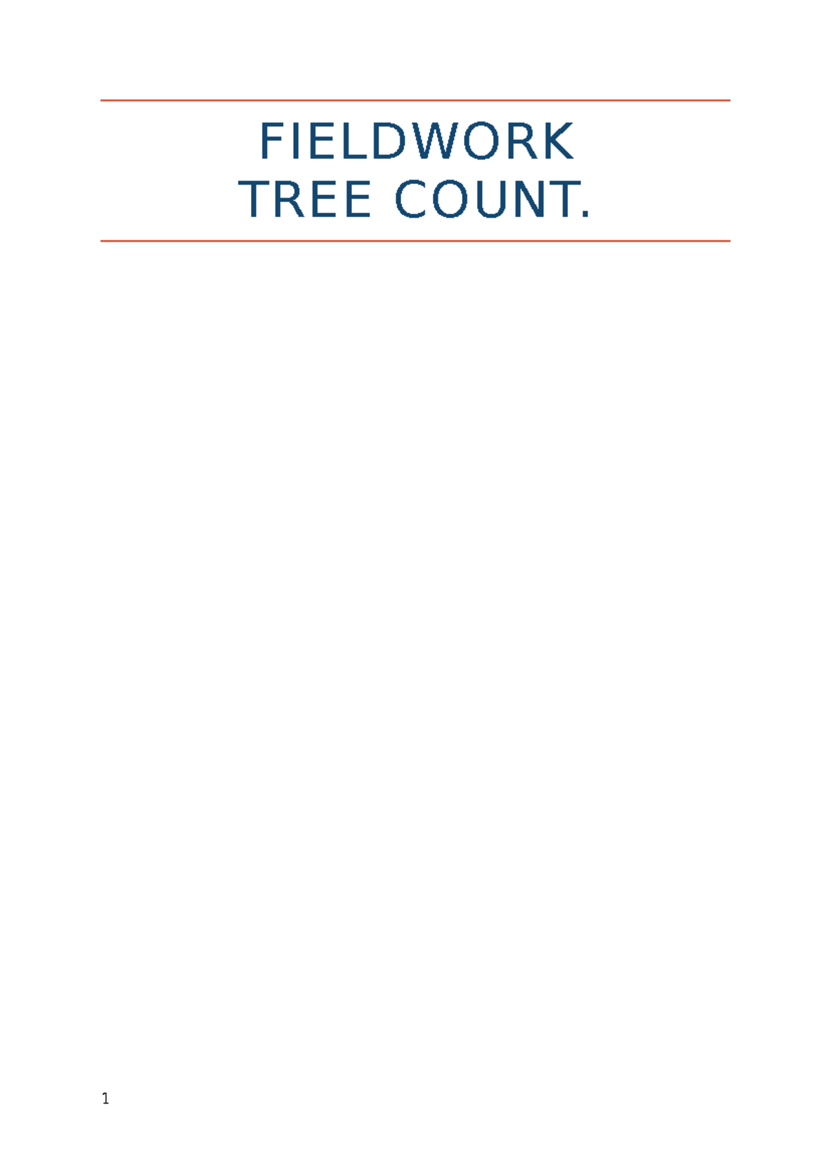 Fieldwork tree density - FIELDWORK TREE COUNT. Executive summary ...