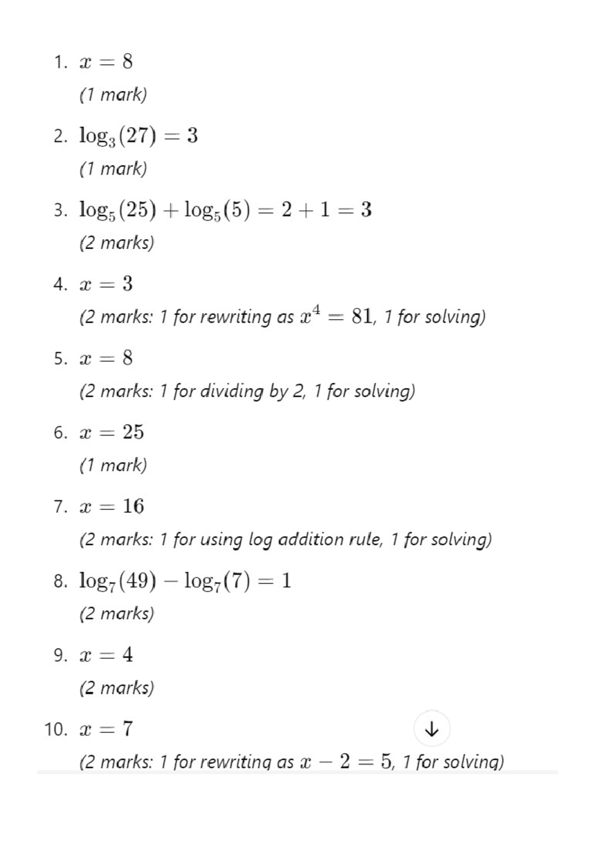 Exponentials and logs solutions - 1. x = 8 (1 mark) 2. log3 (27) = 3 (1 ...