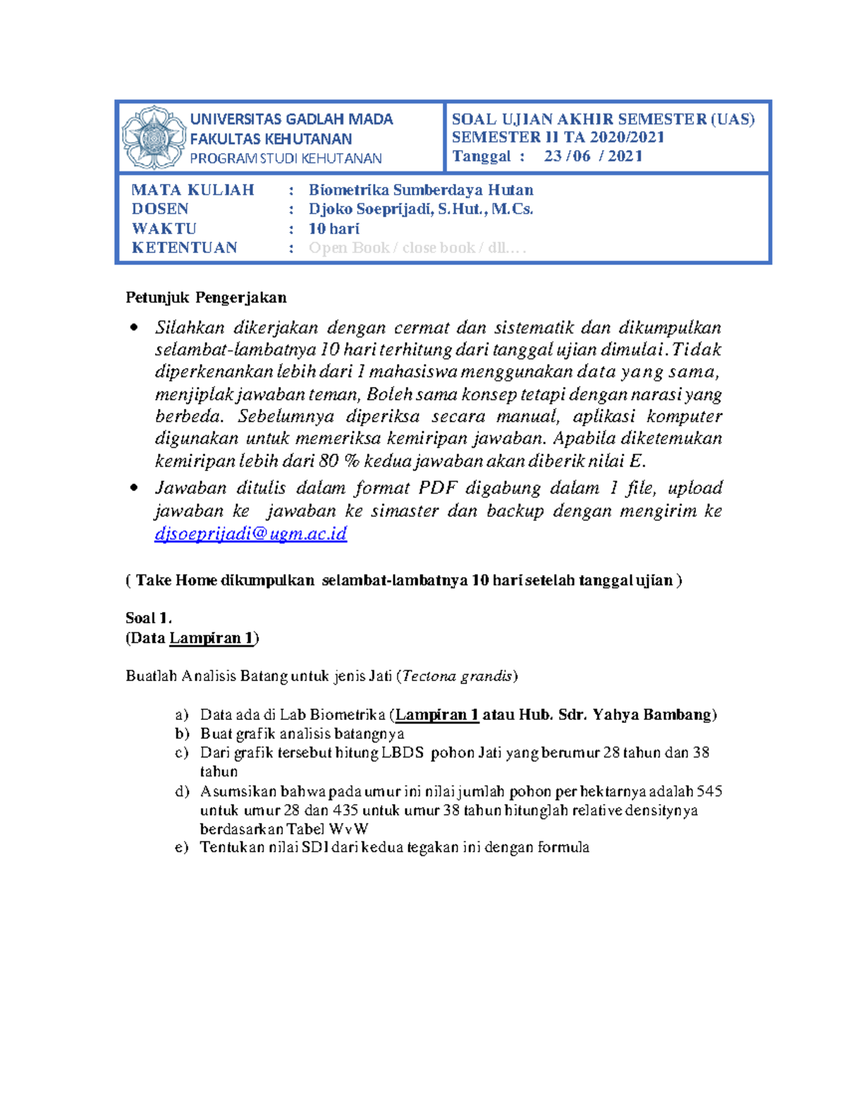 Soal UAS Biometrika Sumber Daya Hutan 2021 PAK Djoko - UNIVERSITAS ...